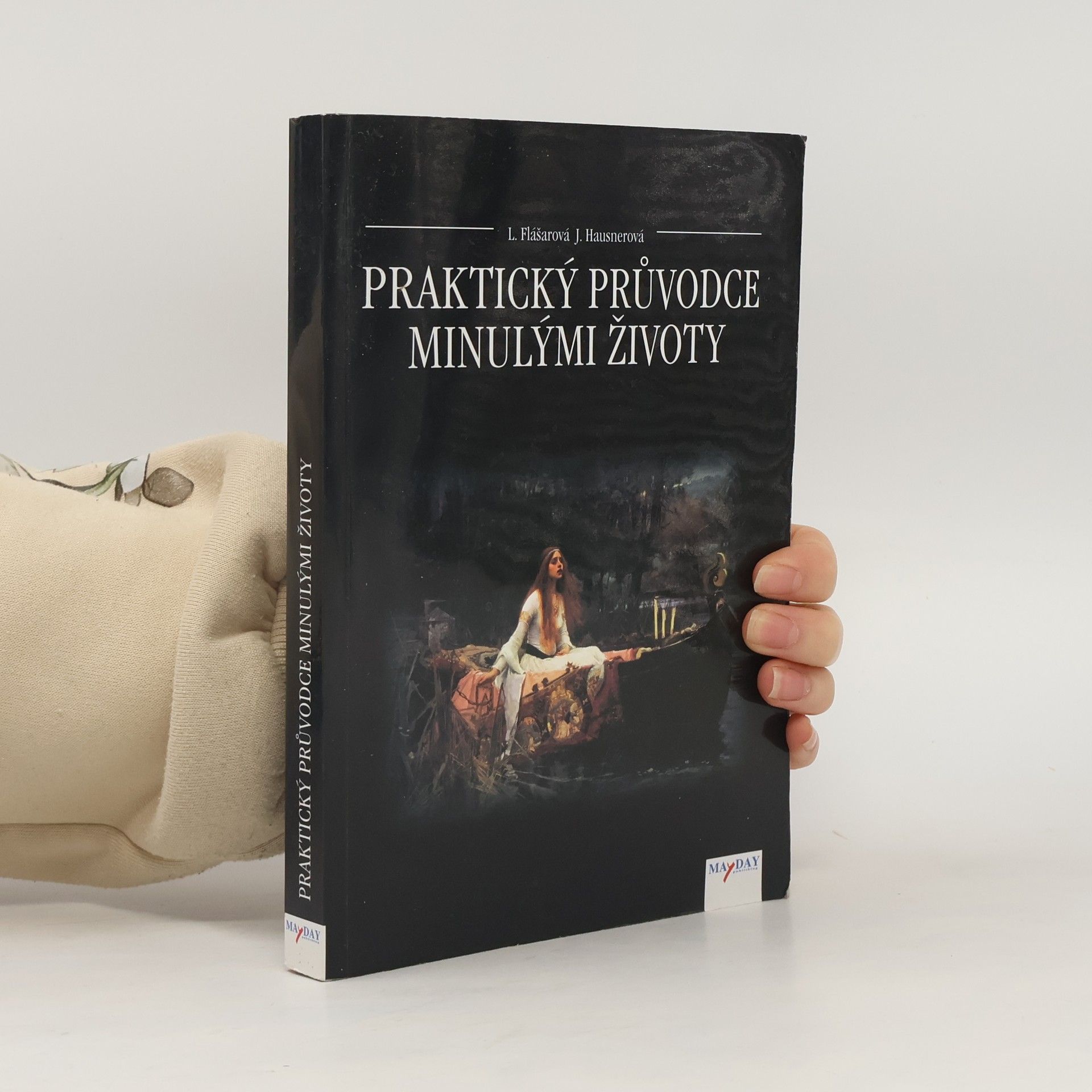 Jolana Hausnerová Praktický průvodce minulými životy