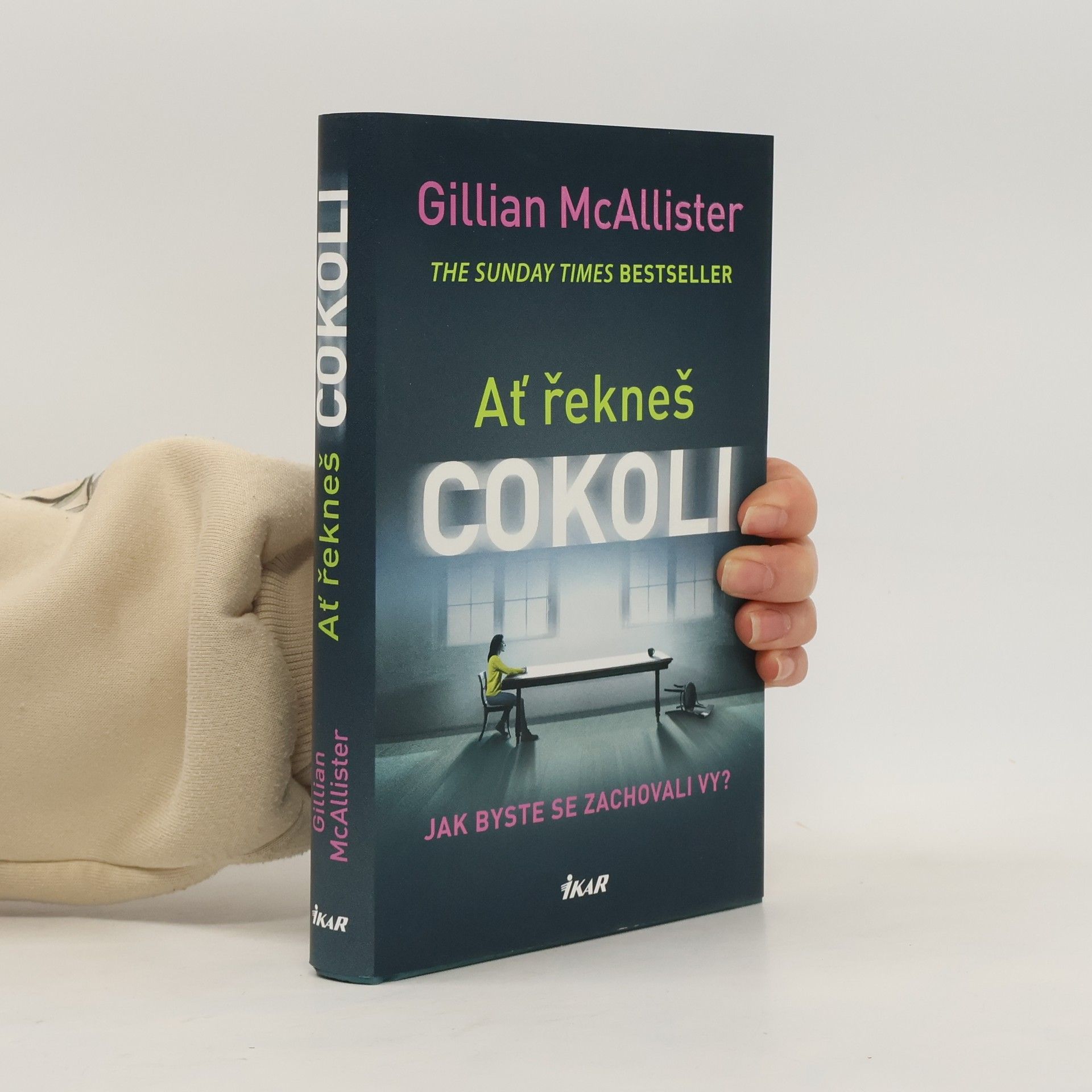 Gillian McAllister Ať řekneš cokoli
