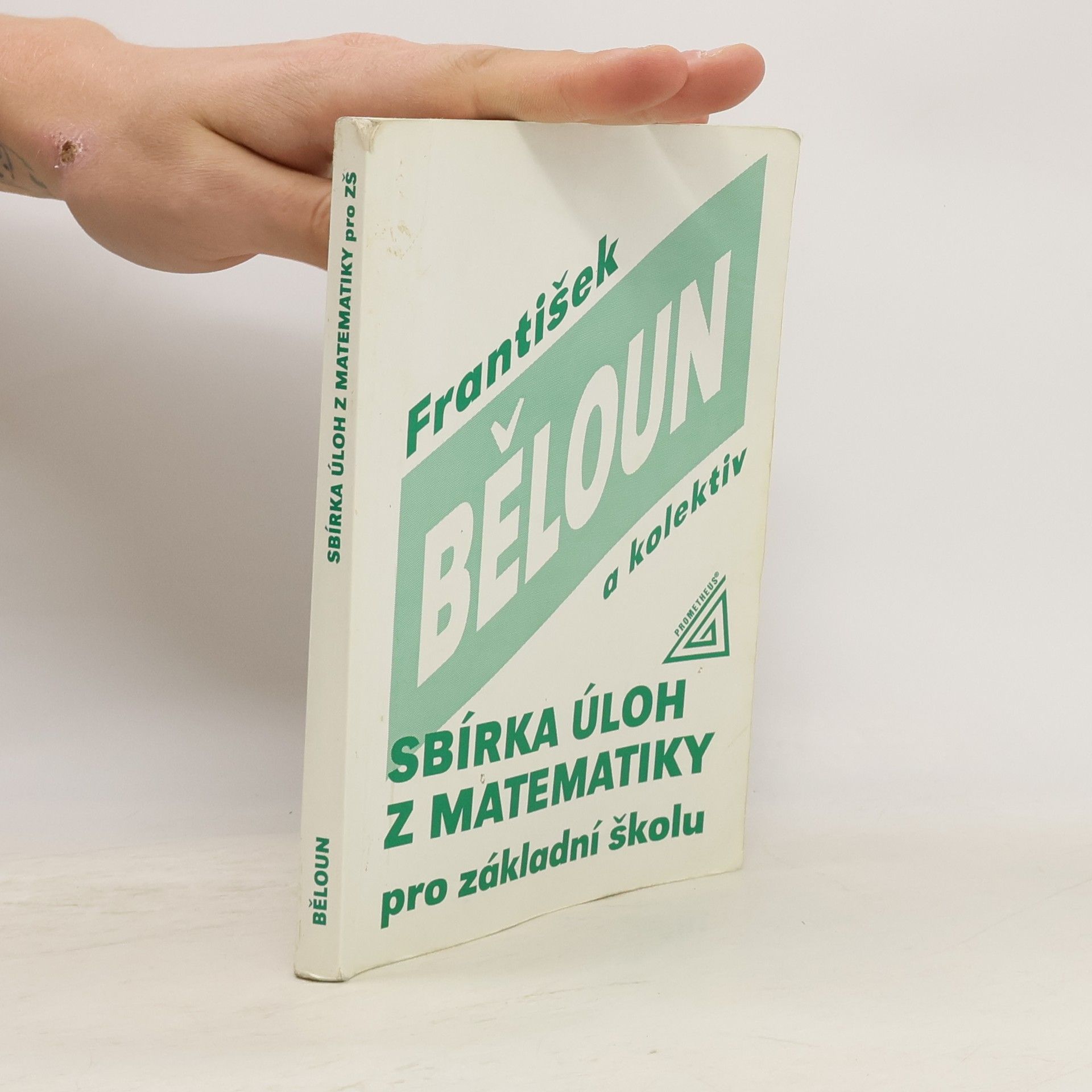 František Běloun Sbírka úloh z matematiky pro základní školu