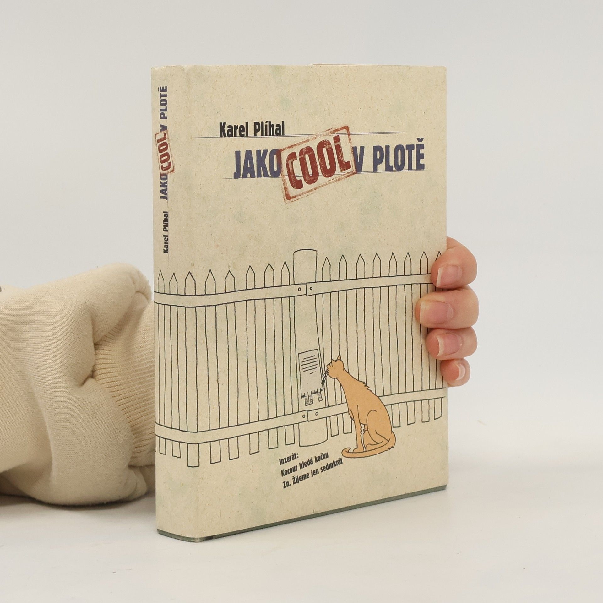 Karel Plíhal Jako cool v plotě