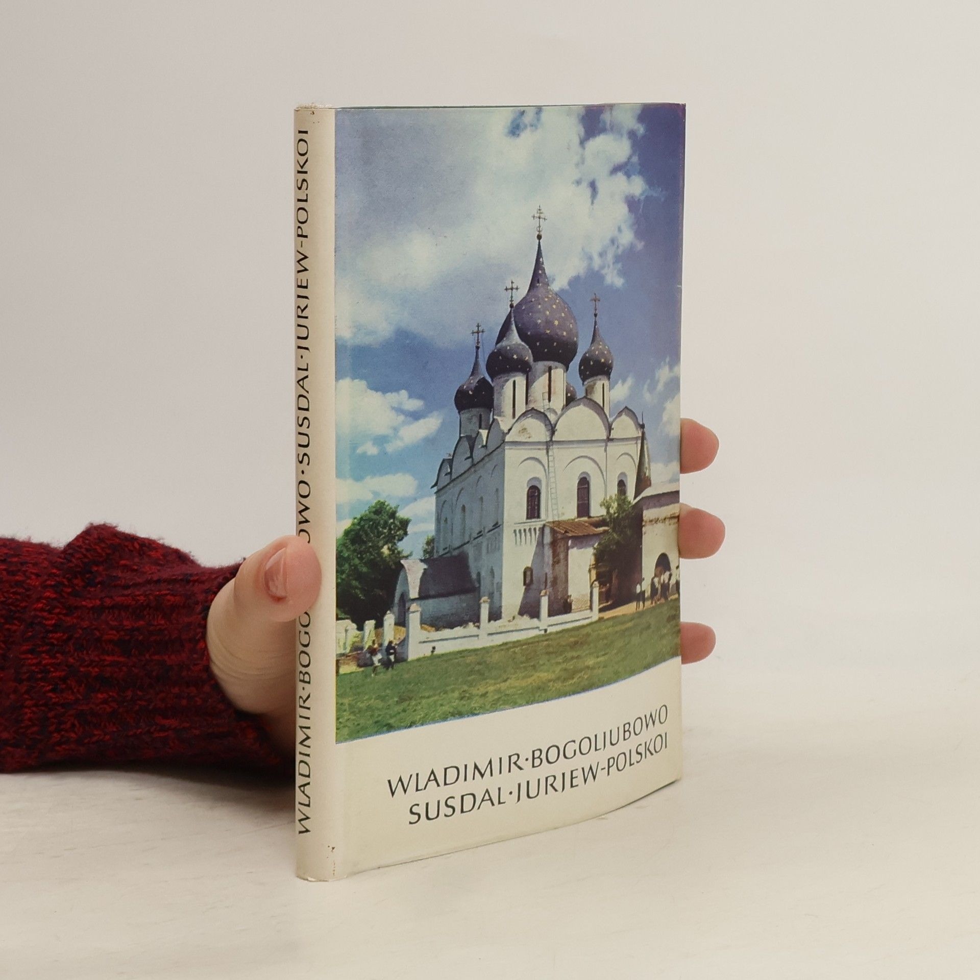Wladimir Bogoliubowo Susdal. Iurhew. Polskoi