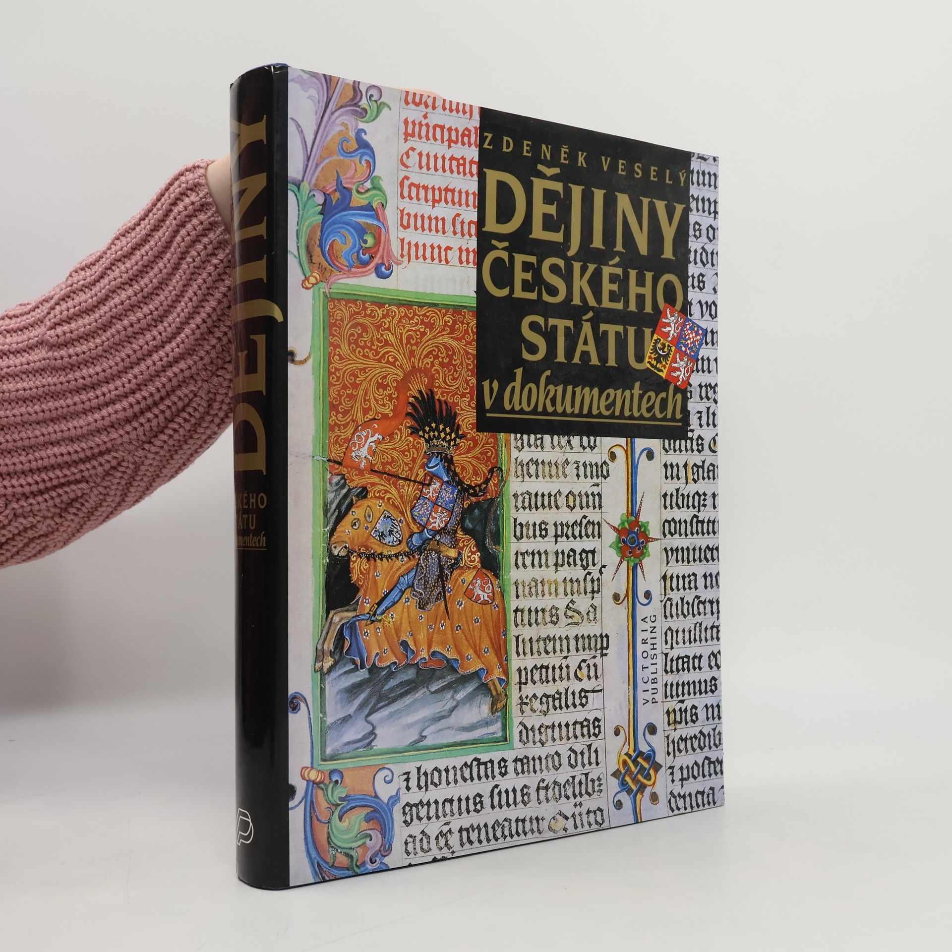 Zdeněk Veselý Dějiny českého státu v dokumentech