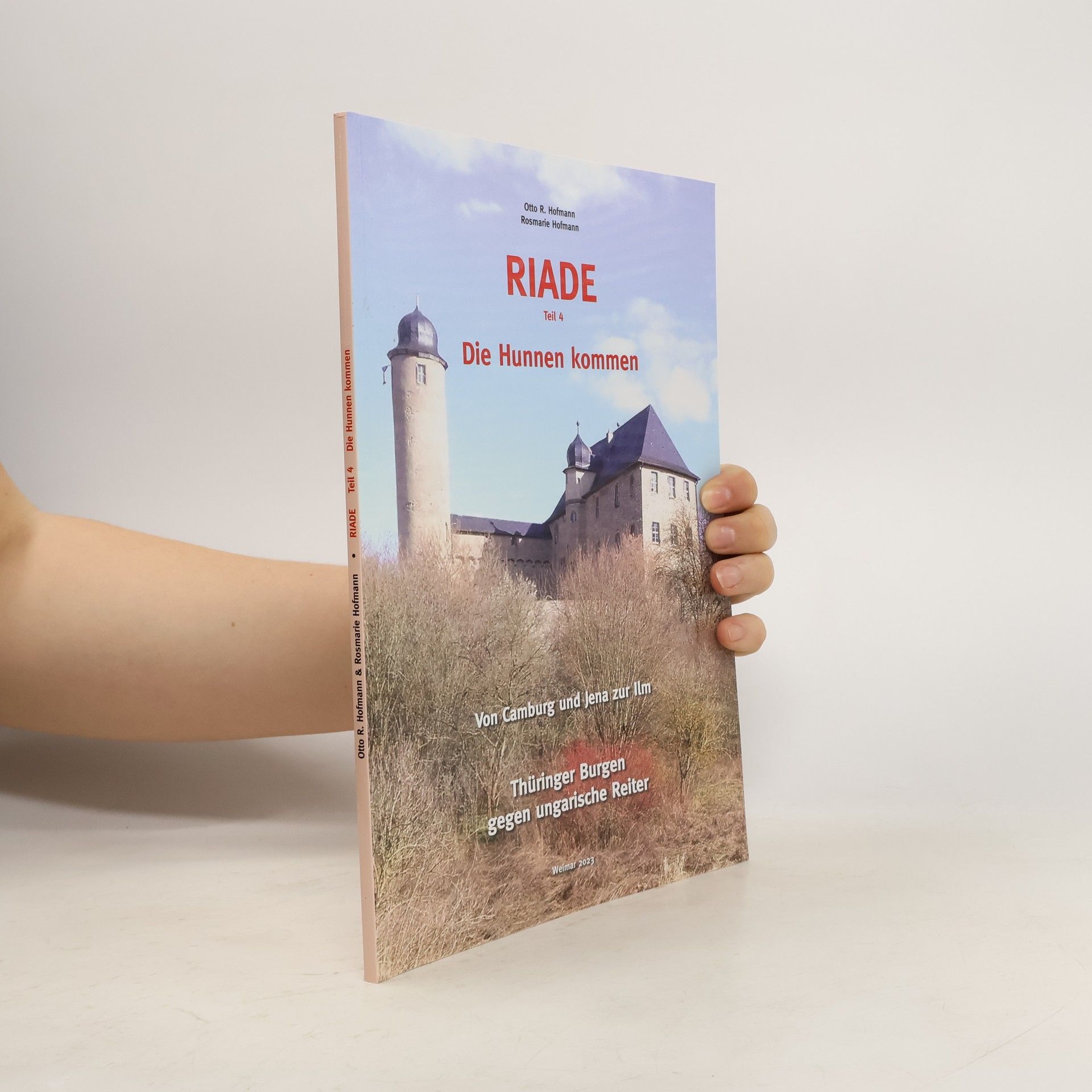 Otto R. Hofmann RIADE (Teil 4) - Die Hunnen kommen