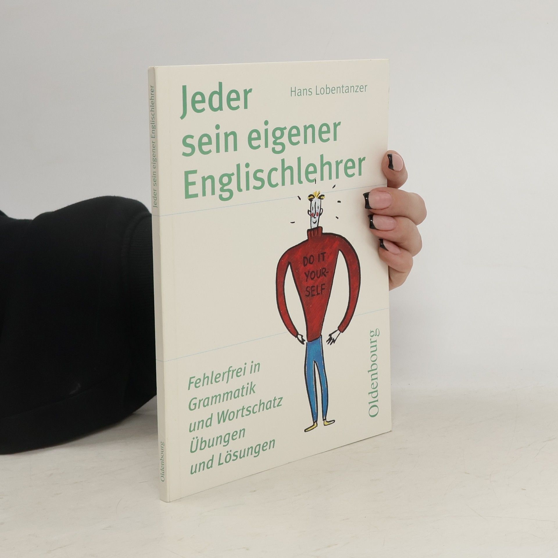 Hans Lobentanzer Jeder sein eigener Englischlehrer.
