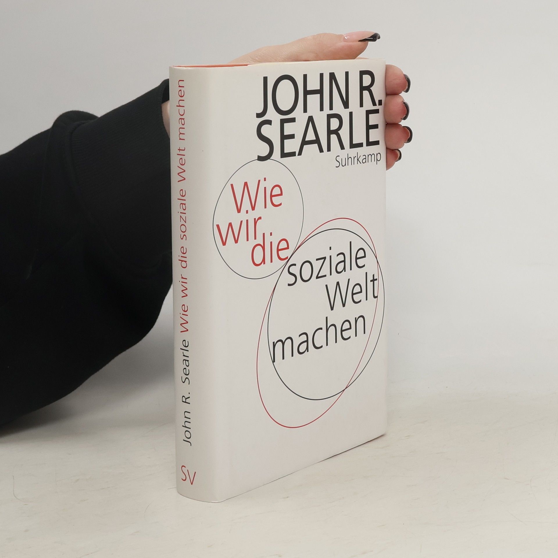 John Searle Wie wir die soziale Welt machen