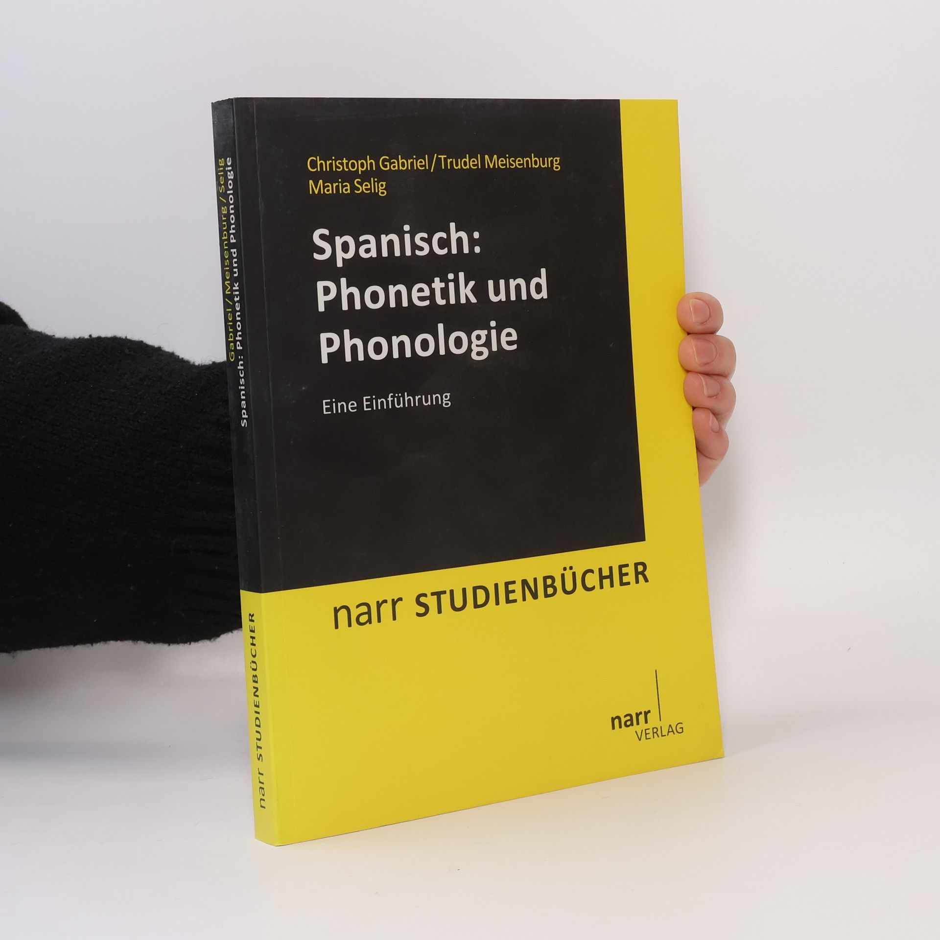 Christoph Gabriel Spanisch: Phonetik und Phonologie