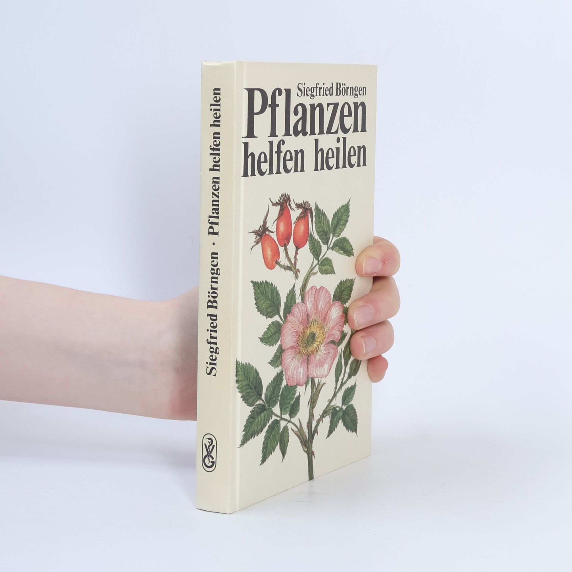 Siegfried Börngen Pflanzen helfen heilen