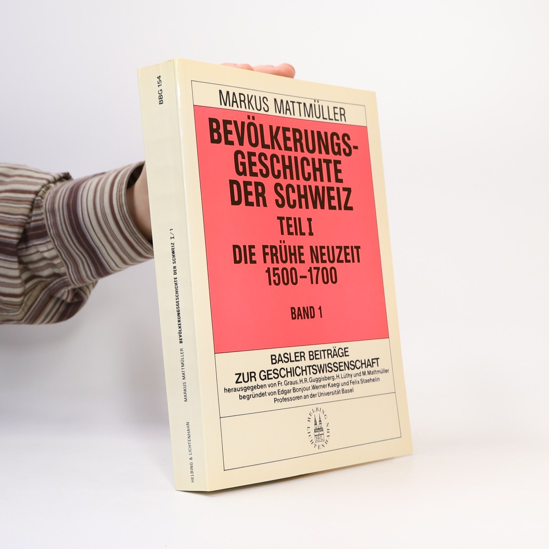 Basler Beiträge zur Geschichtswissenschaft - I/1: Bevölkerungsgeschichte der Schweiz