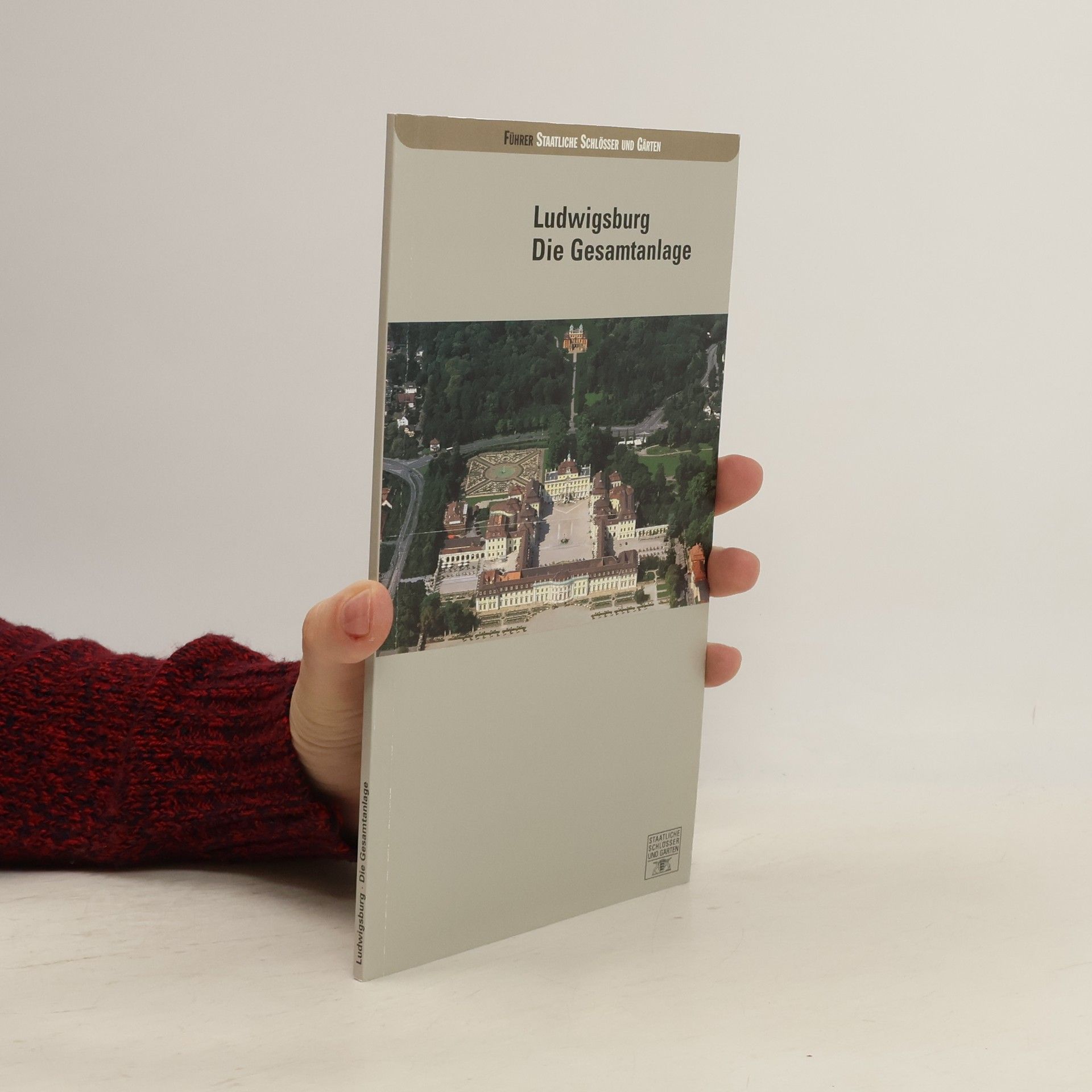 Michael Wenger Führer Staatliche Schlösser und Gärten: Ludwigsburg