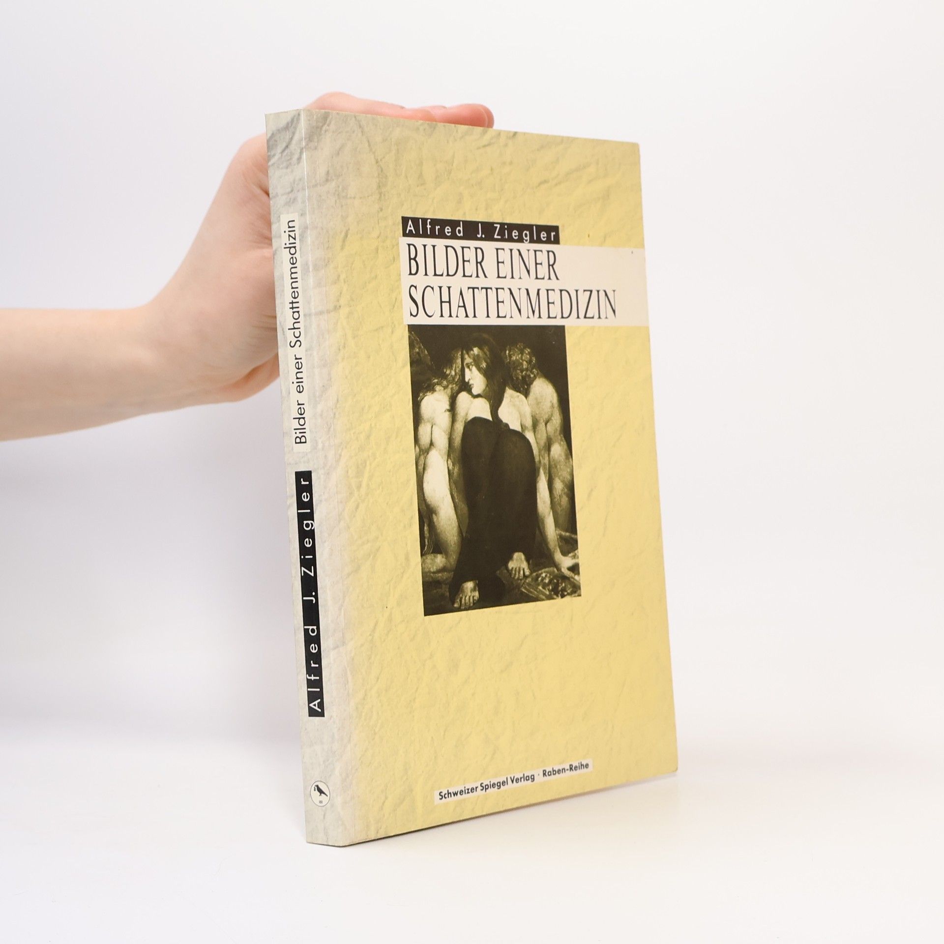 Alfred J. Ziegler Bilder einer Schattenmedizin