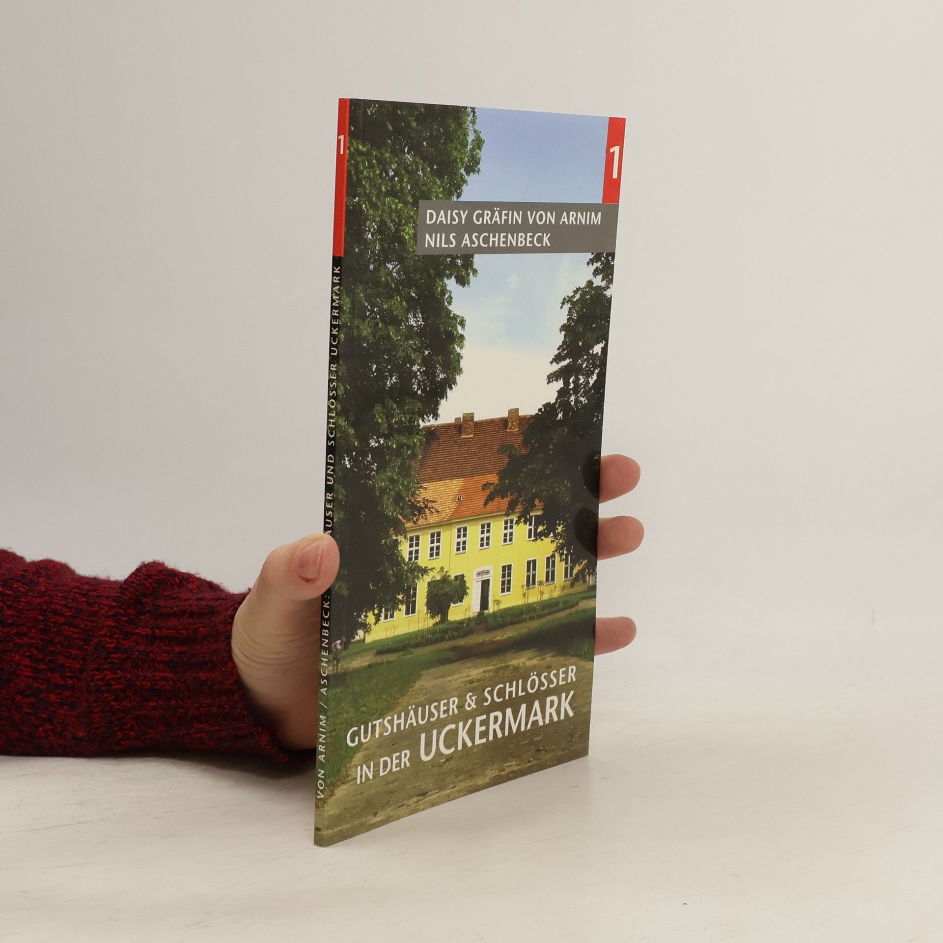 Daisy Gräfin von Arnim Gutshäuser und Schlösser in der Uckermark