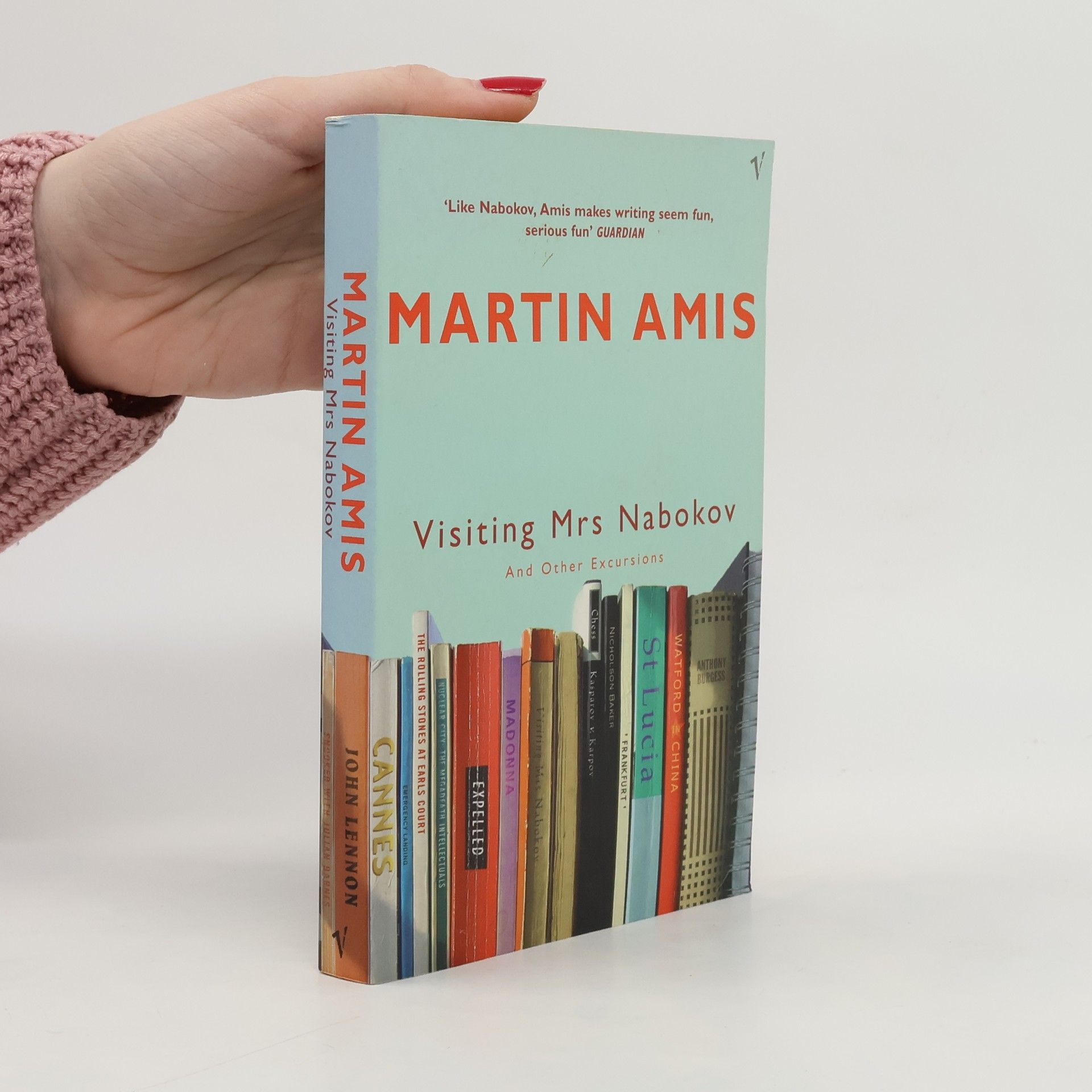 Martin Amis Visiting Mrs Nabokov And Other Excursions