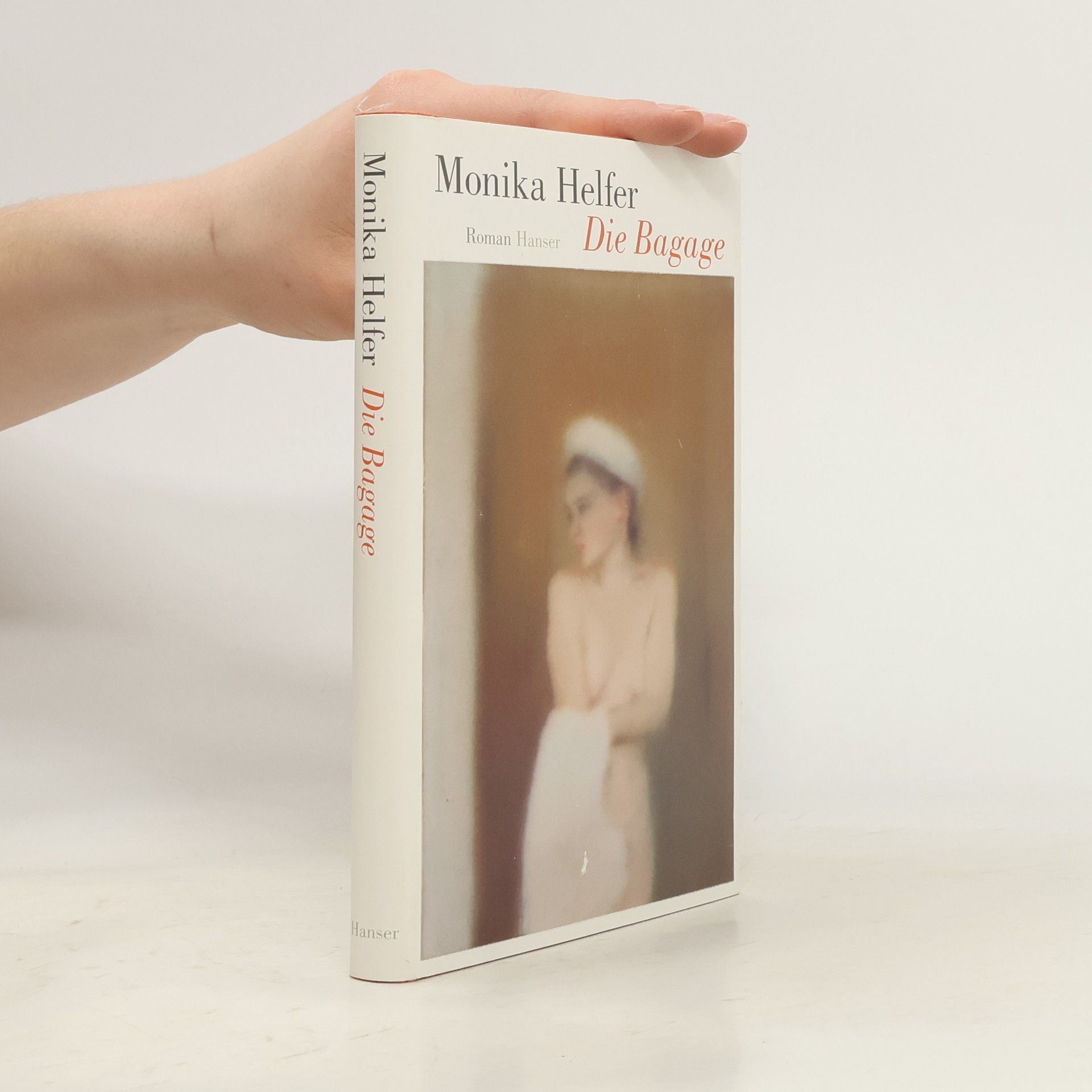 Monika Helfer Die Bagage