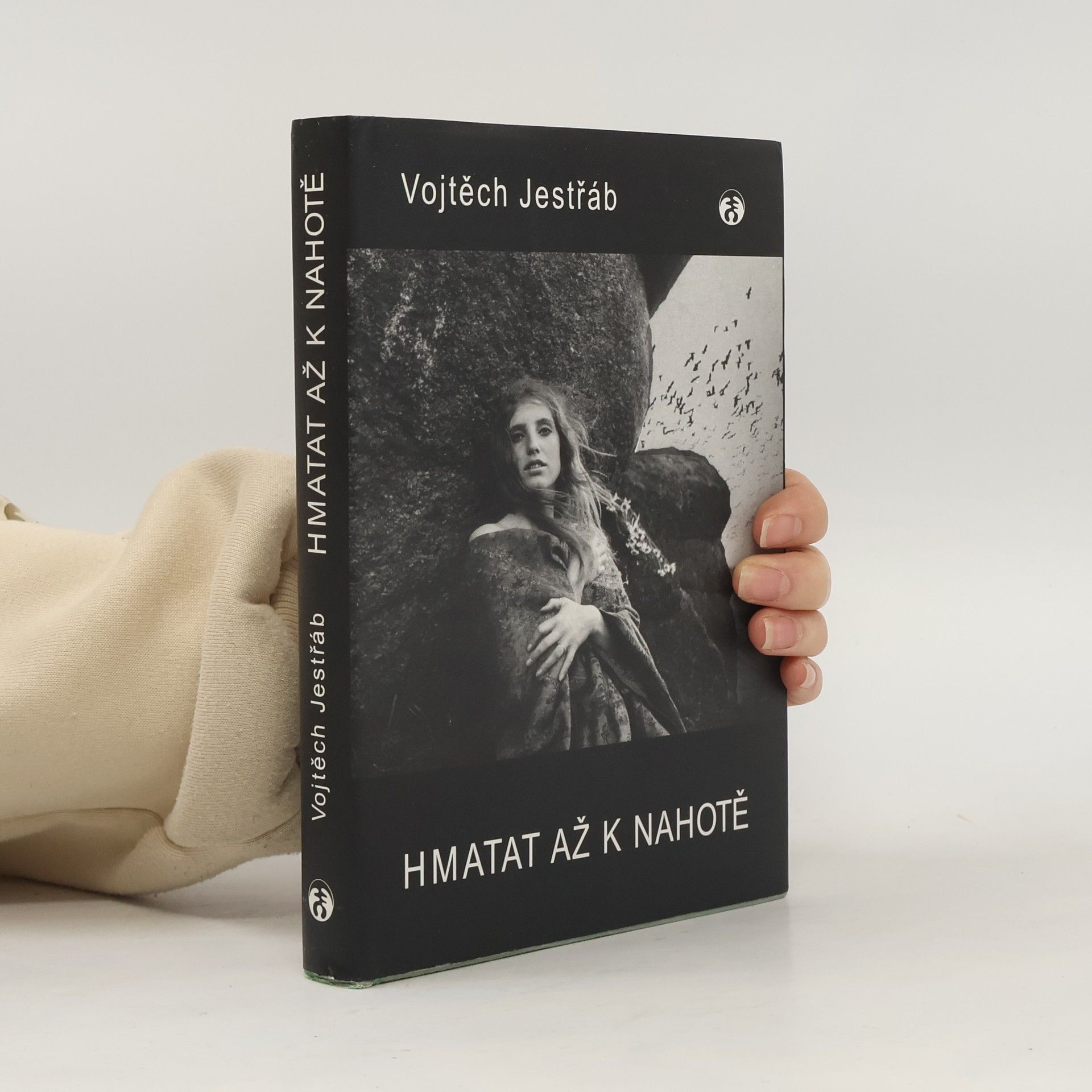 Vojtěch Jestřáb Hmatat až k nahotě