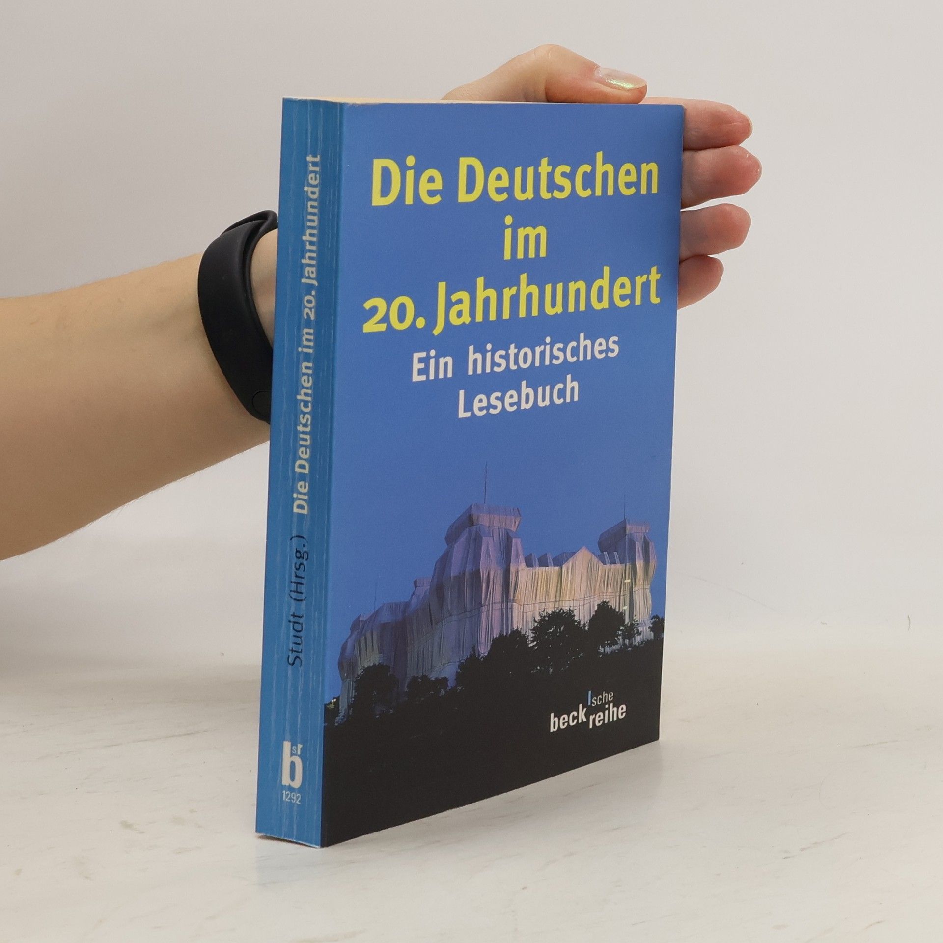 Christoph Studt Die Deutschen im 20. Jahrhundert