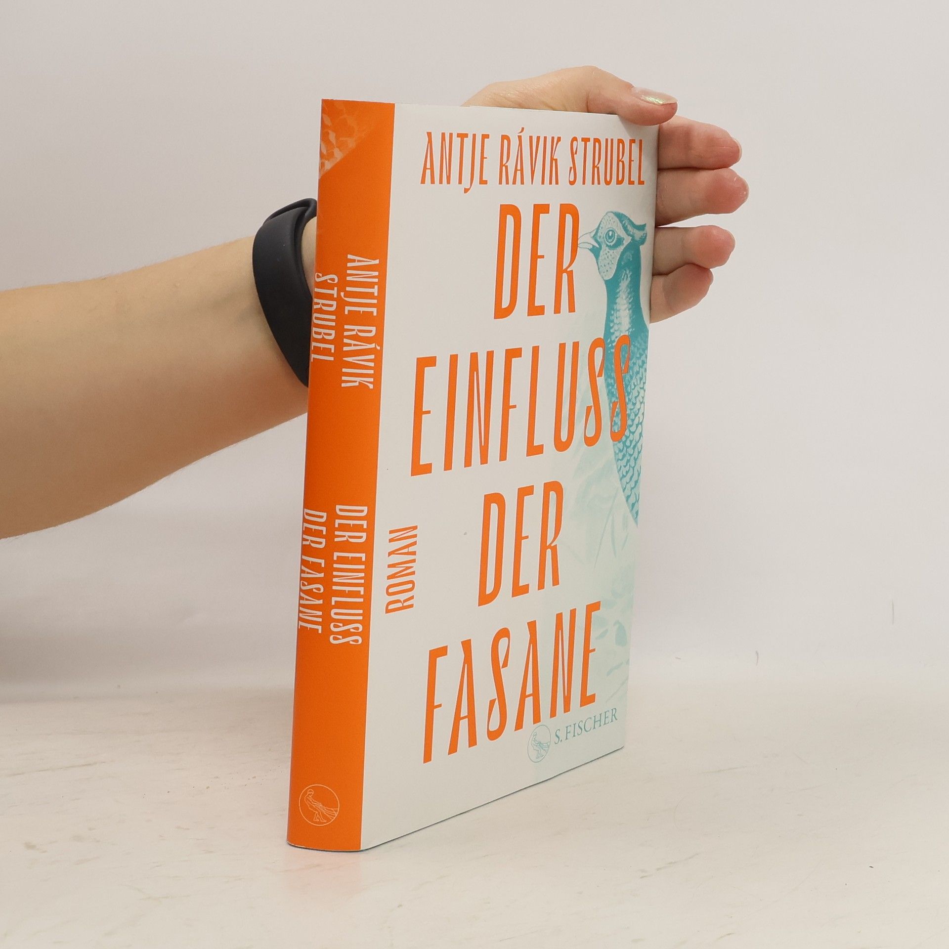 Antje Rávic Strubel Der Einfluss der Fasane