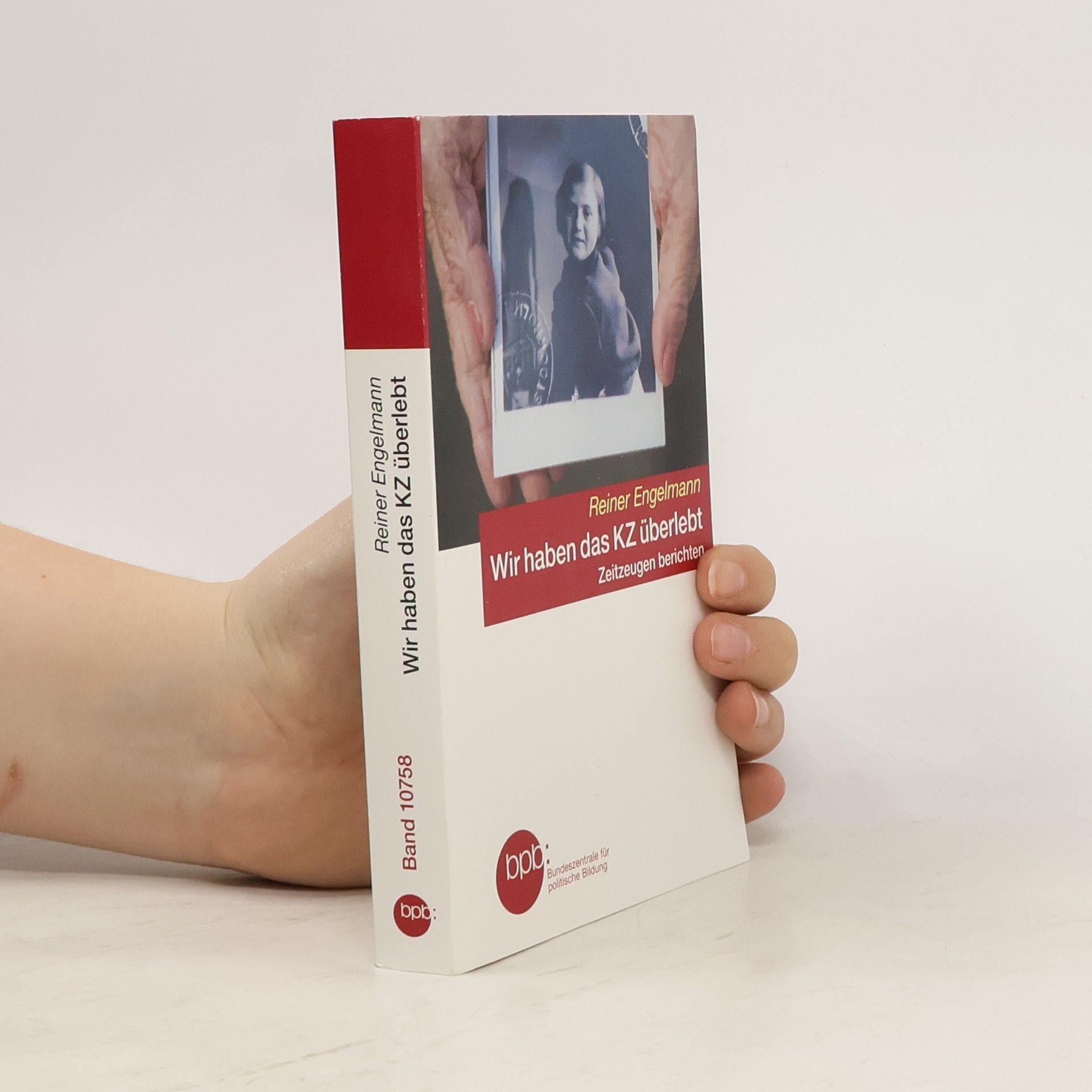 Reiner Engelmann Wir haben das KZ überlebt