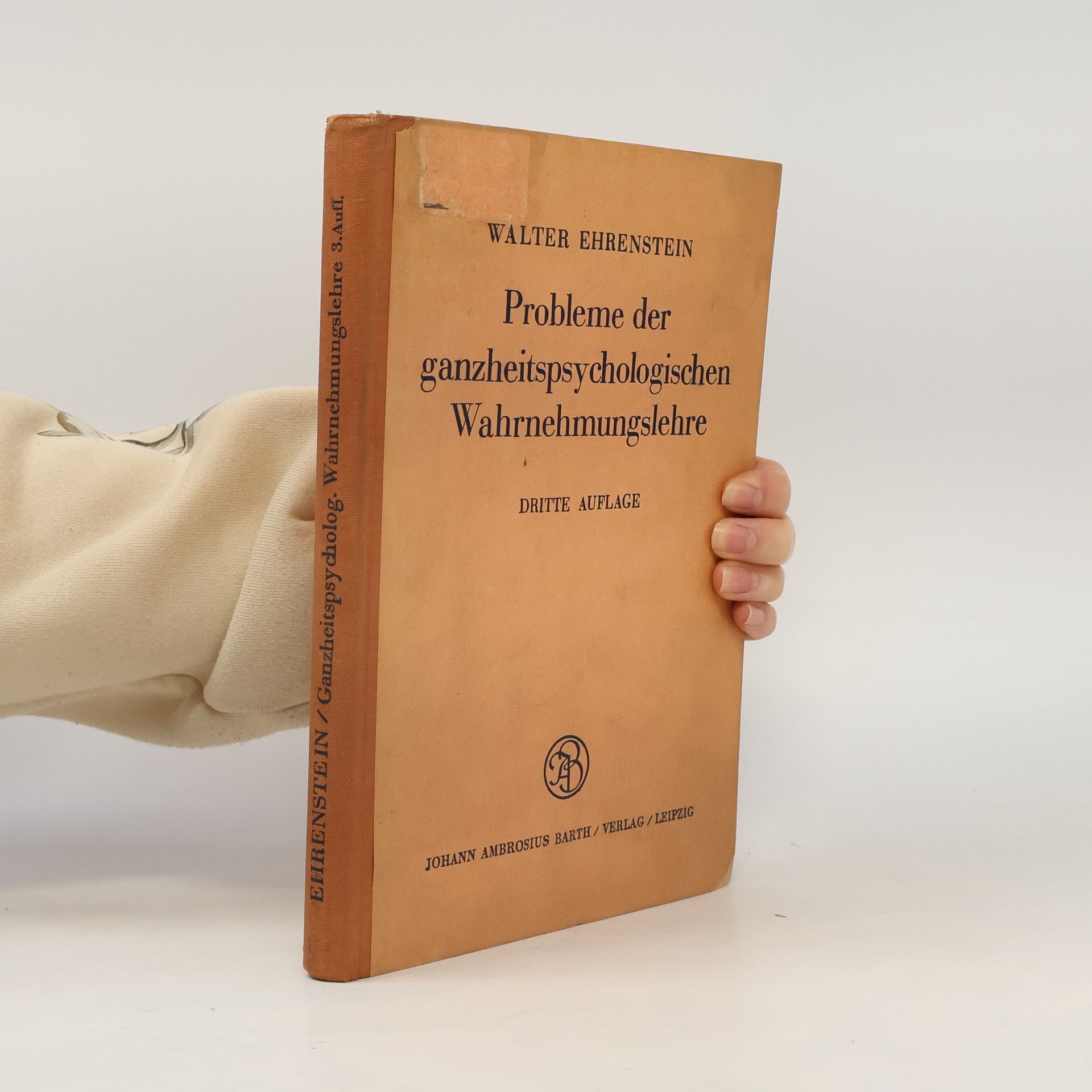 Walter Ehrenstein Probleme der ganzheitspsychologischen Wahrnehmungslehre