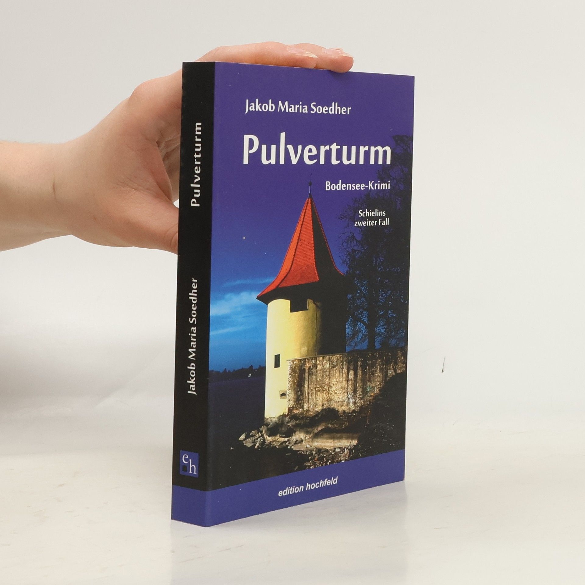 Jakob Maria Soedher Pulverturm