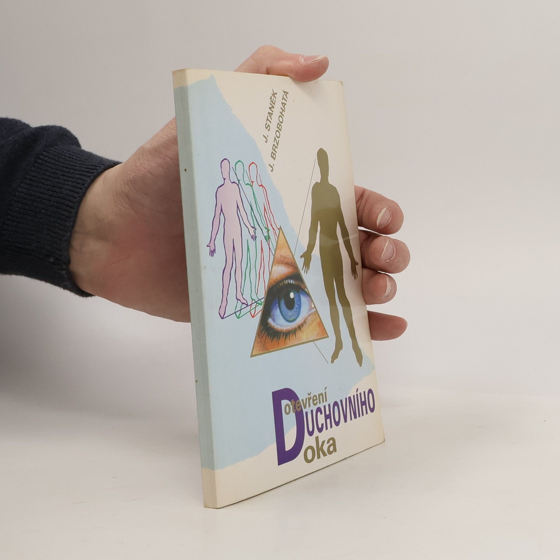 Josef Staněk Otevření duchovního oka