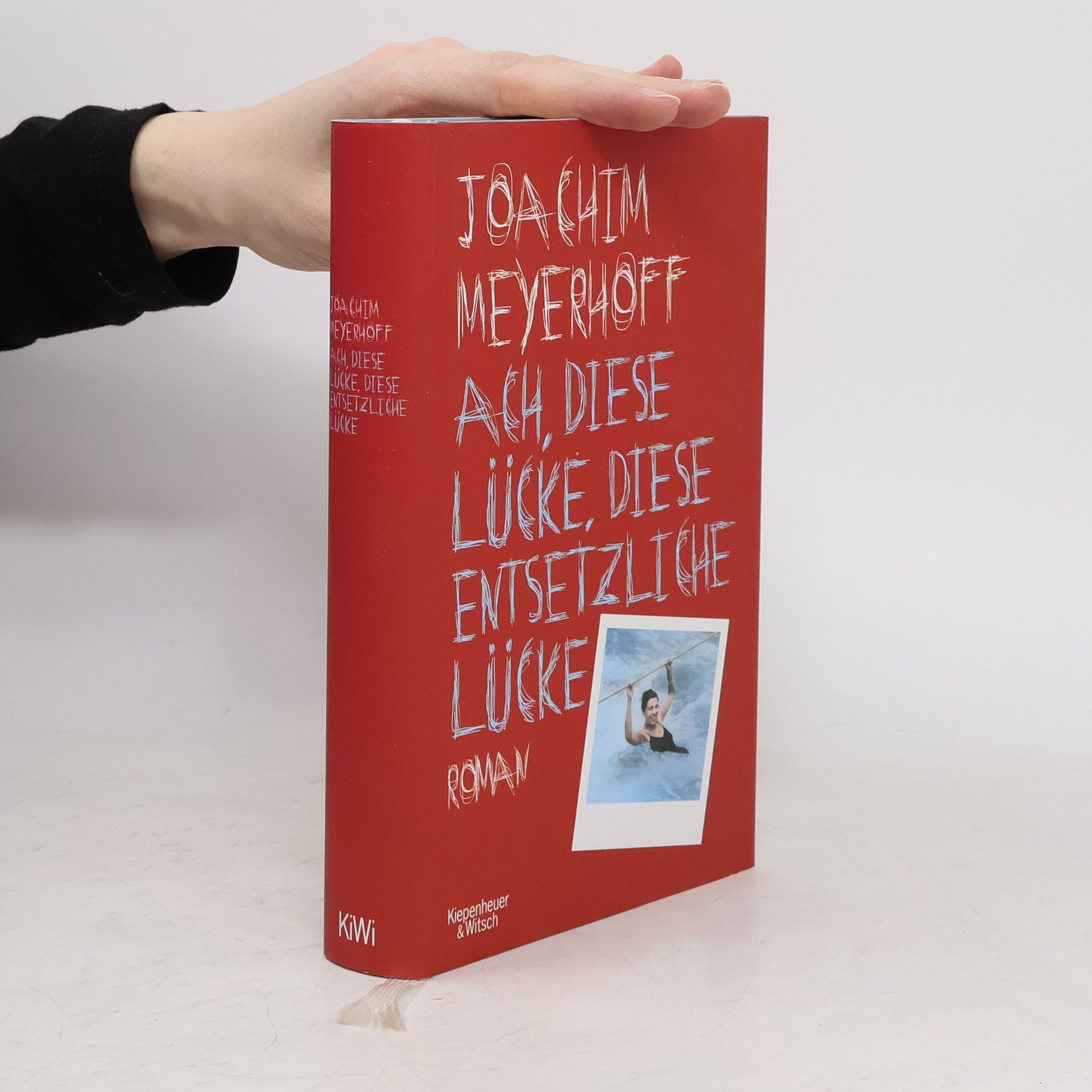 Joachim Meyerhoff Ach, diese Lücke, diese entsetzliche Lücke : Roman
