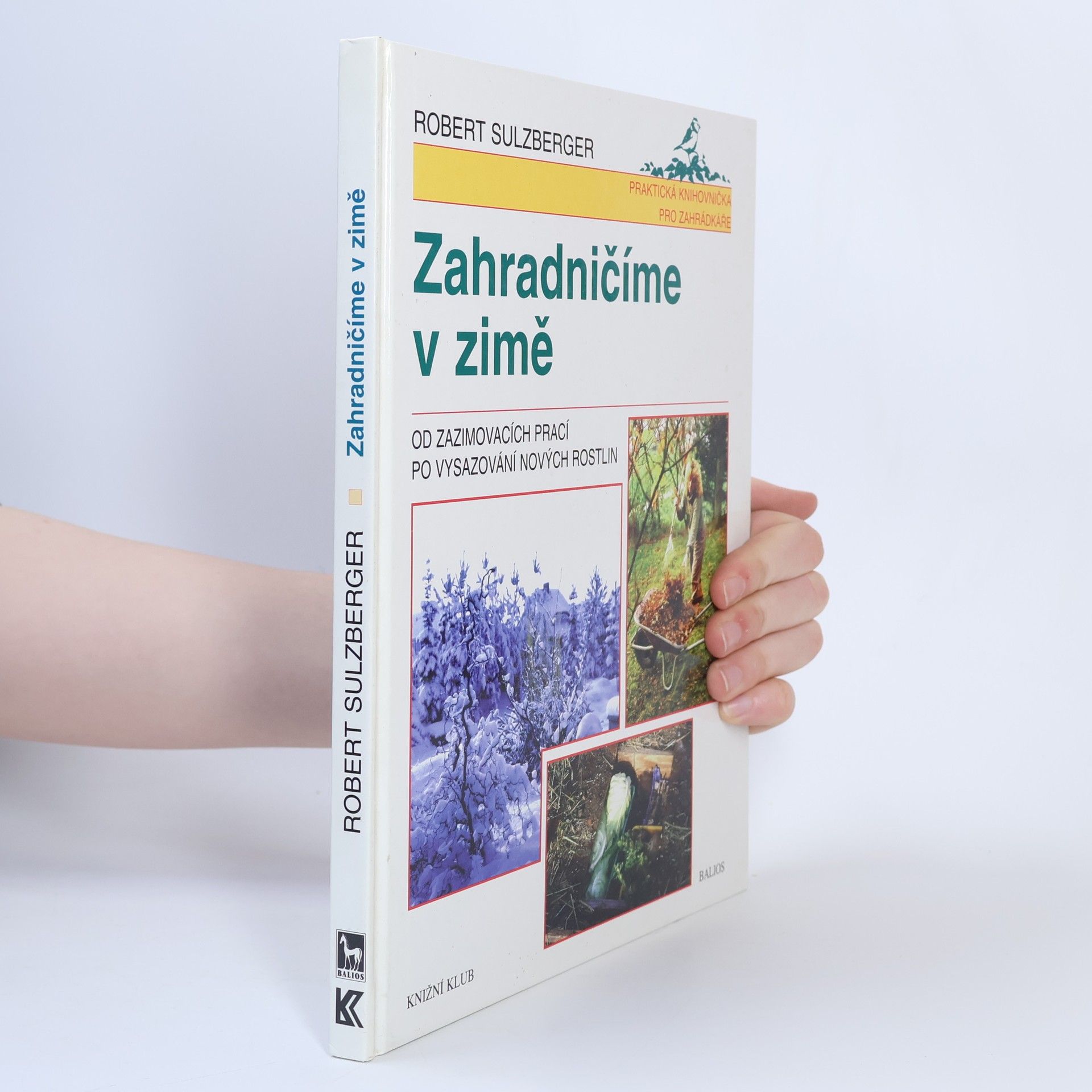 Robert Sulzberger Zahradničíme v zimě