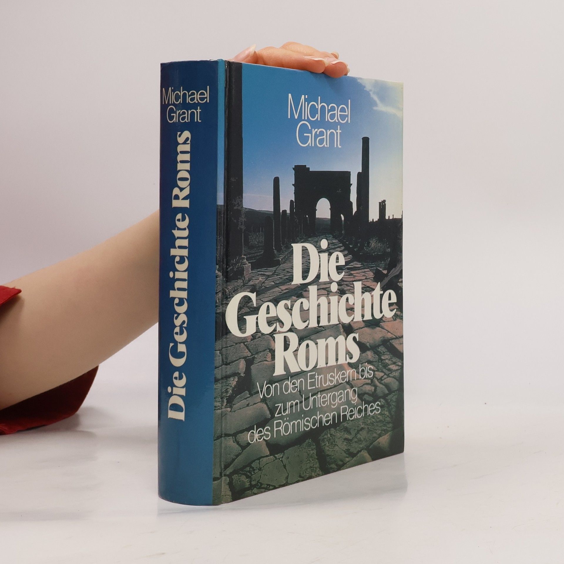 Michael Grant Die Geschichte Roms