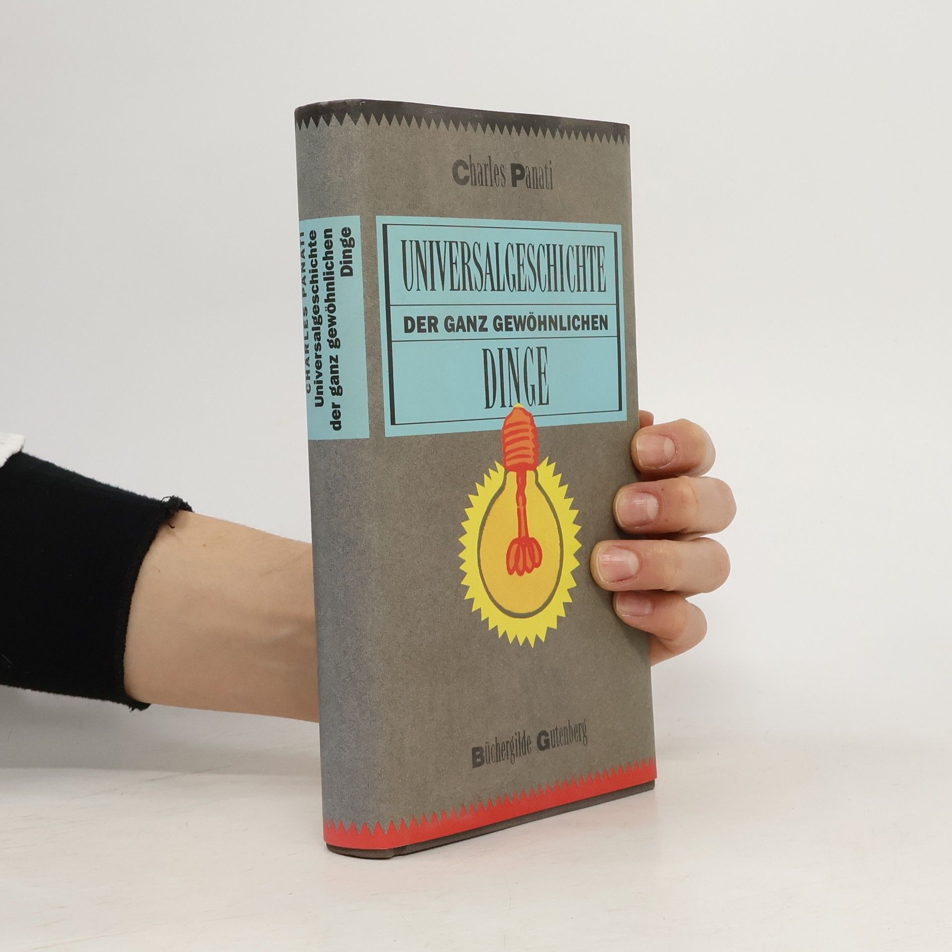 Charles Panati Universalgeschichte der ganz gewöhnlichen Dinge