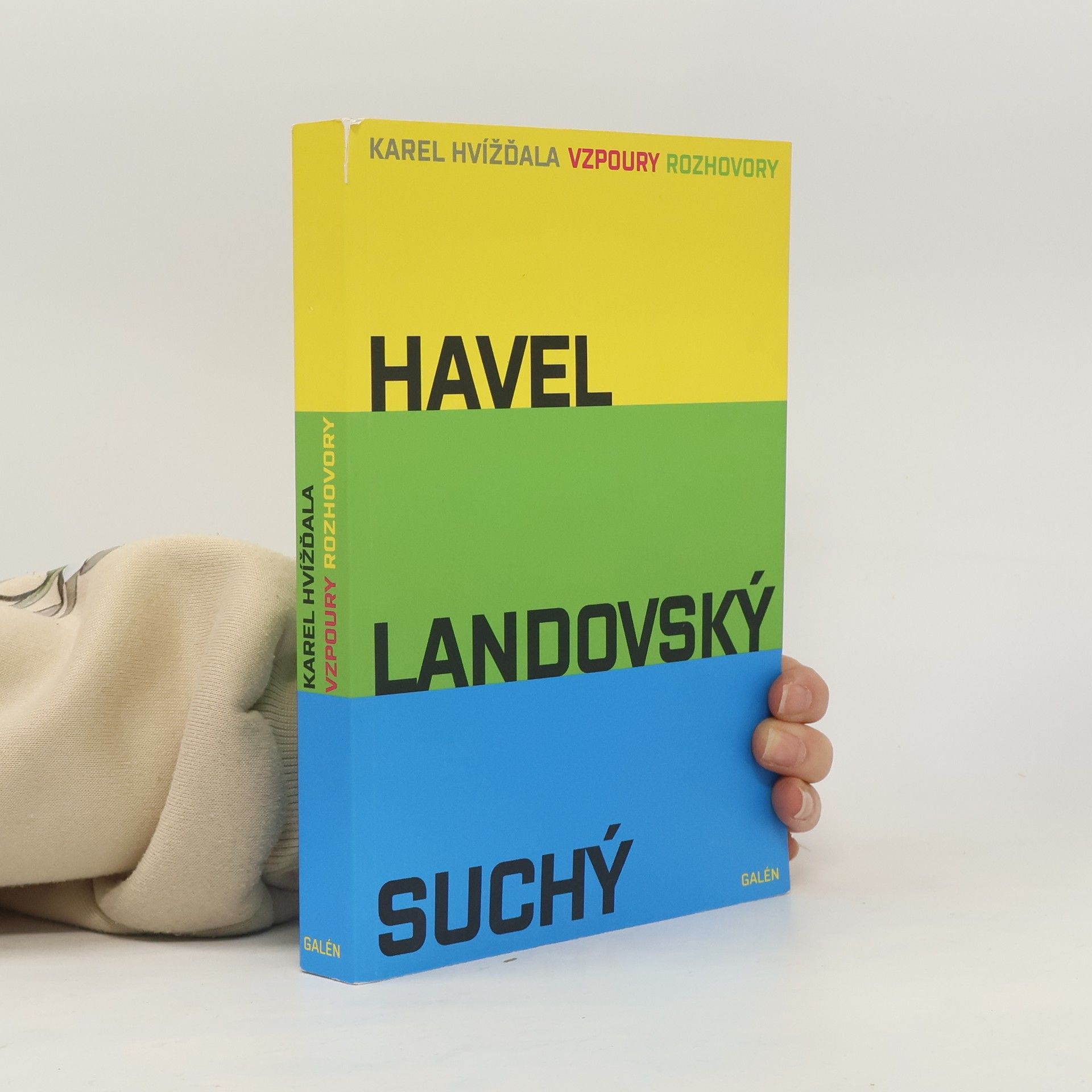 Karel Hvížďala Vzpoury: Rozhovory