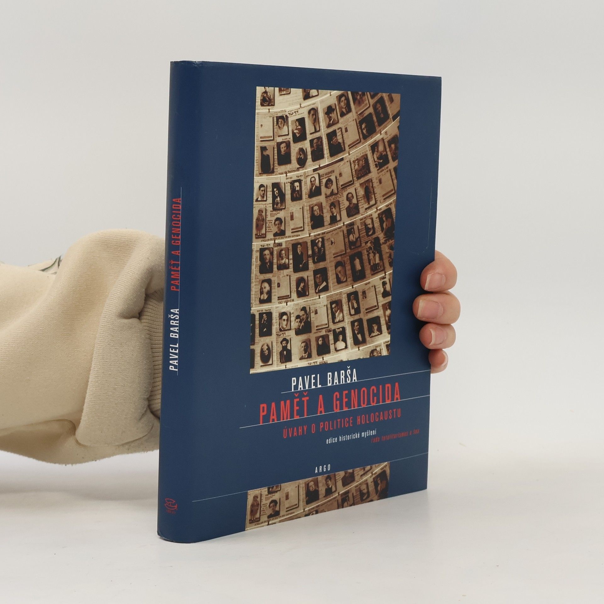 Pavel Barša Paměť a genocida - Úvahy o politice holocaustu