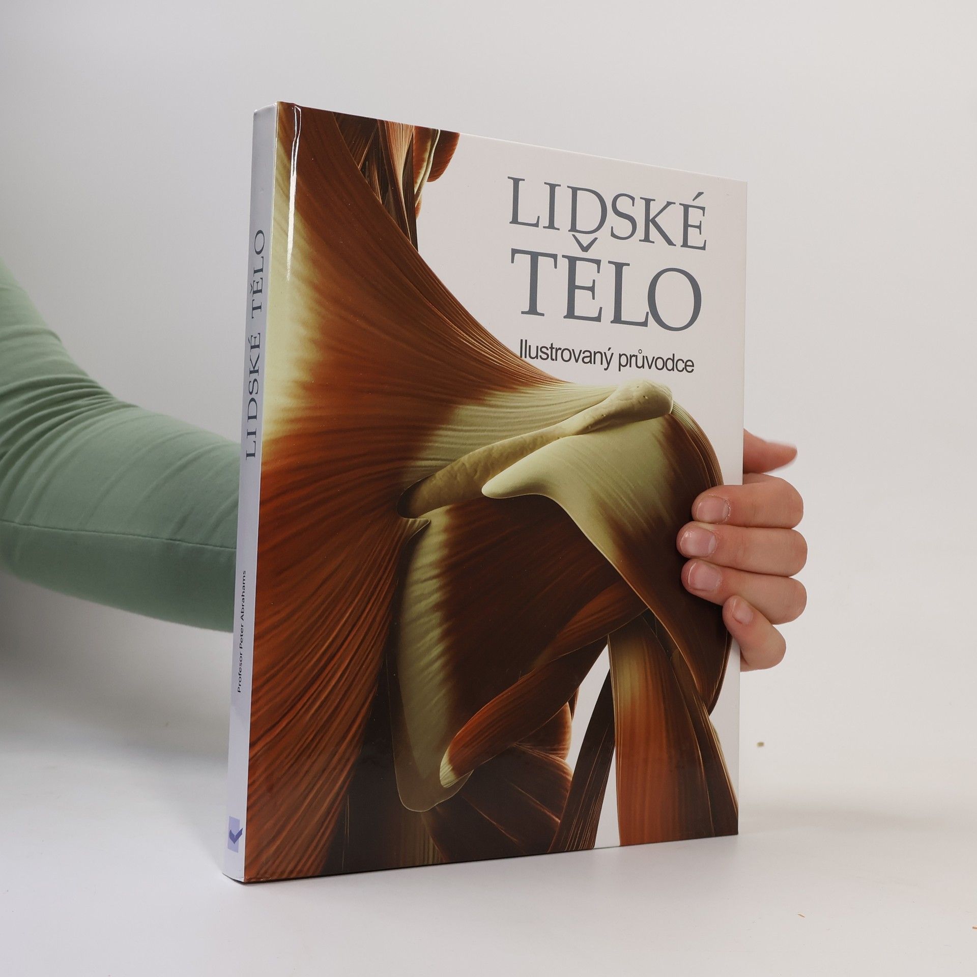 Peter H. Abrahams Lidské tělo. Ilustrovaný průvodce