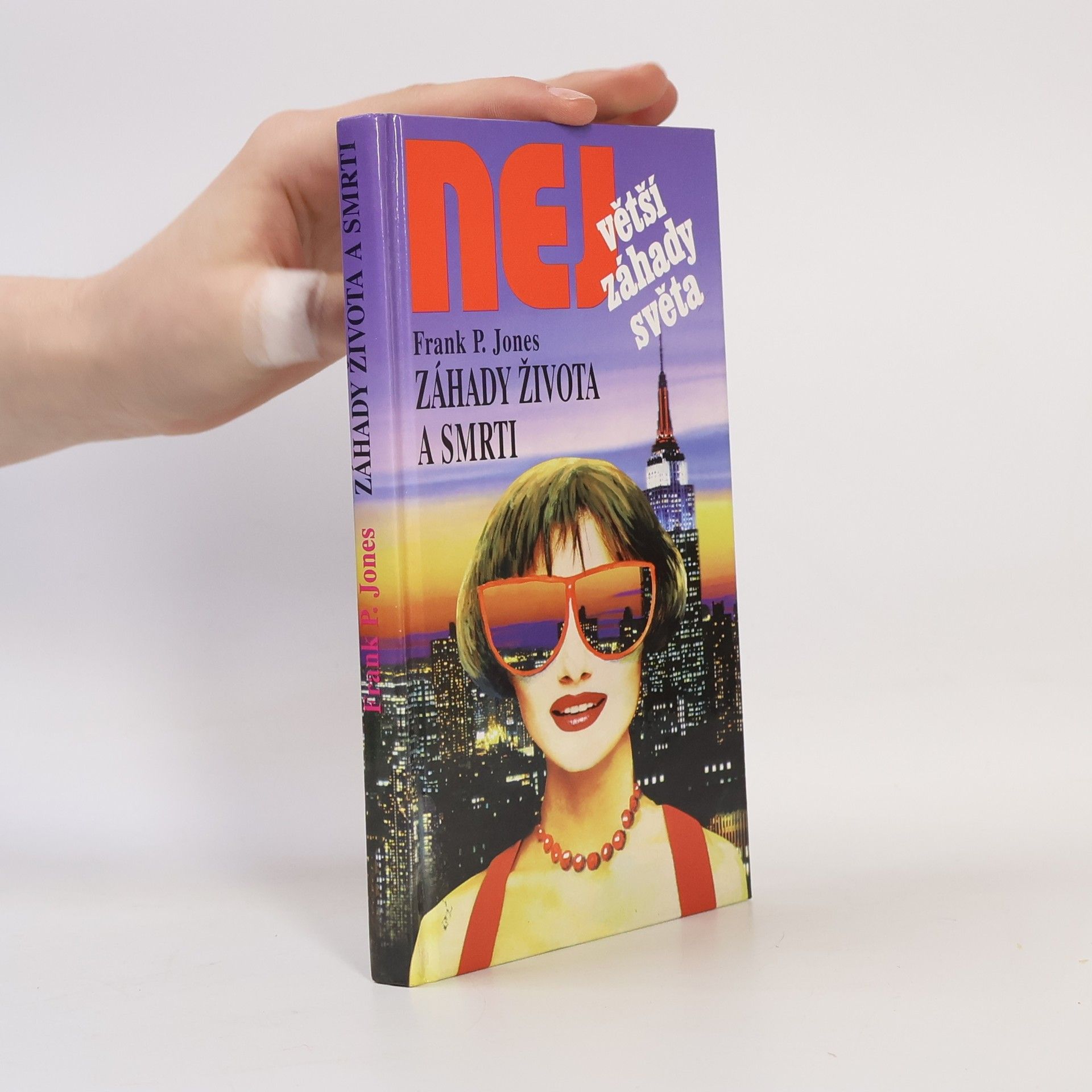 Frank P. Jones Záhady života a smrti