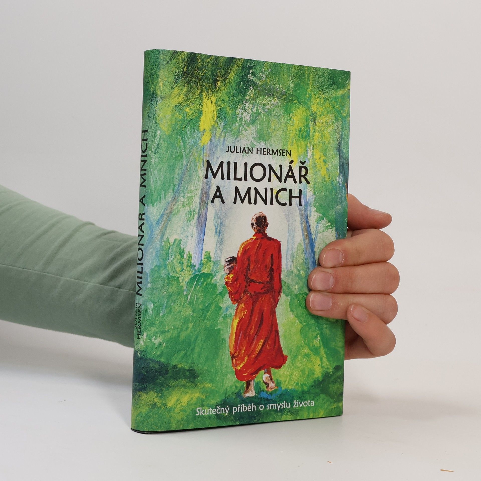 Michaela Škultéty Milionář a mnich. Skutečný příběh o smyslu života