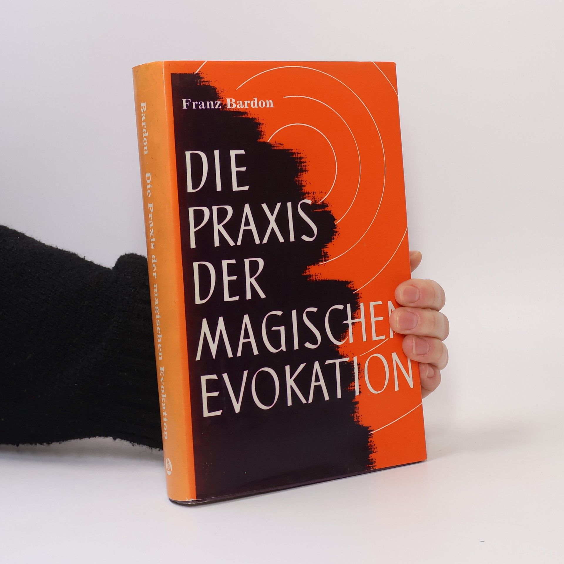 Franz Bardon Die Praxis der magischen Evokation