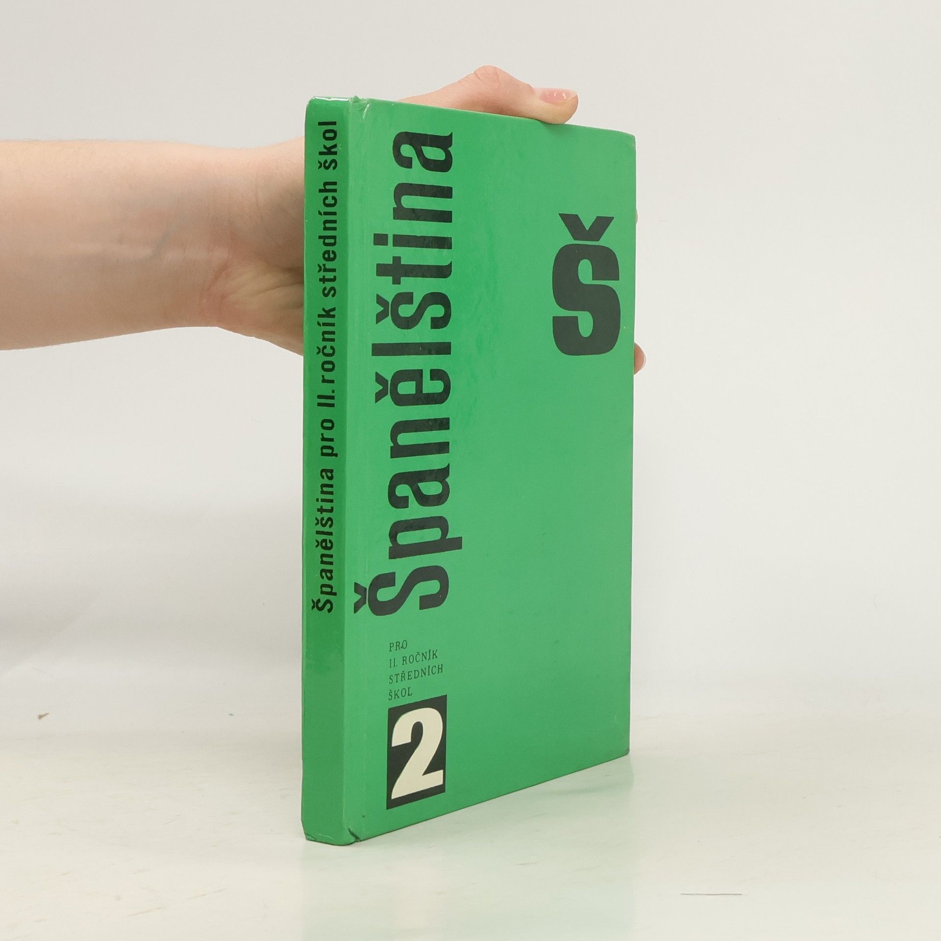 Kolektív autorov Španělština pro druhý ročník středních škol