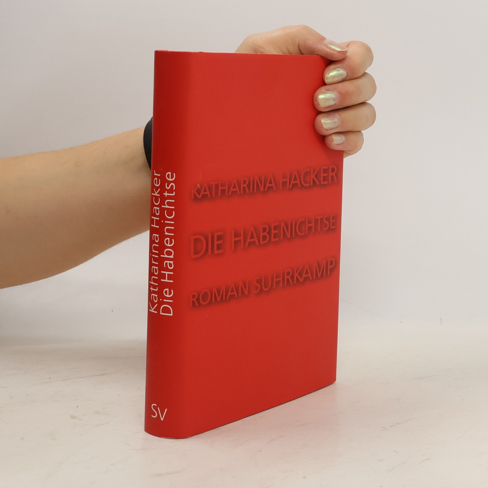 Katharina Hackerová Die Habenichtse