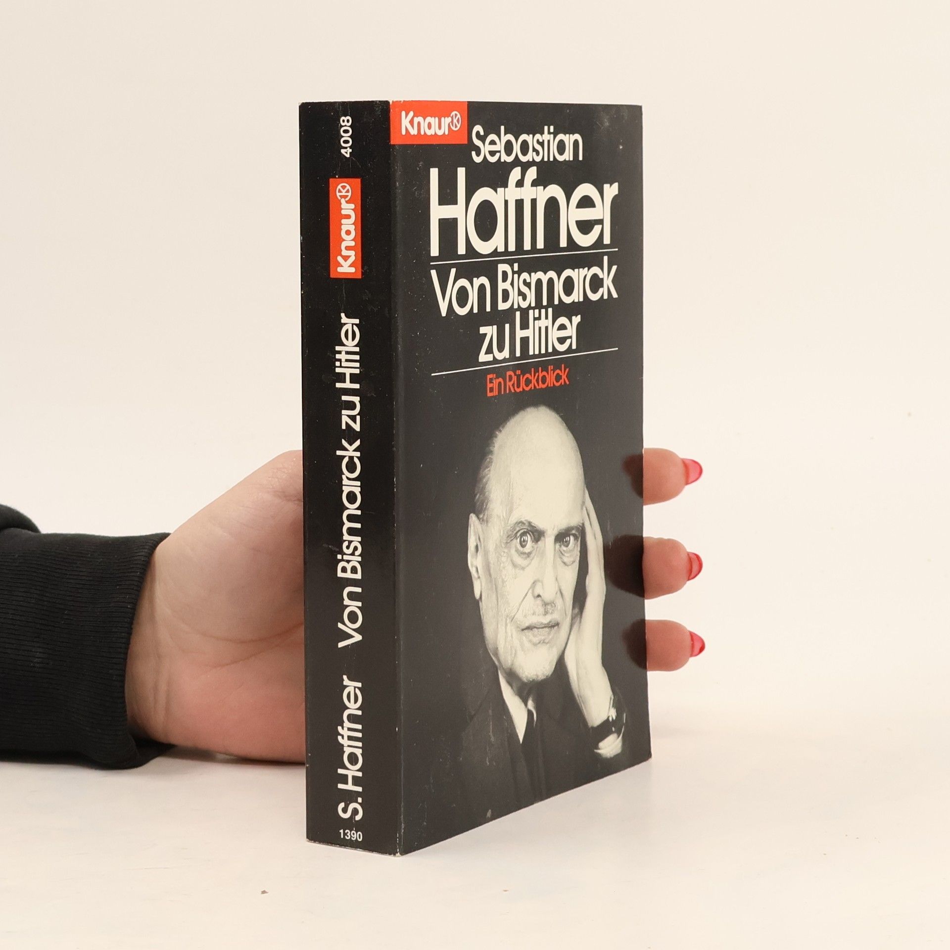 Sebastian Haffner Von Bismarck zu Hitler. Ein Ruckblick