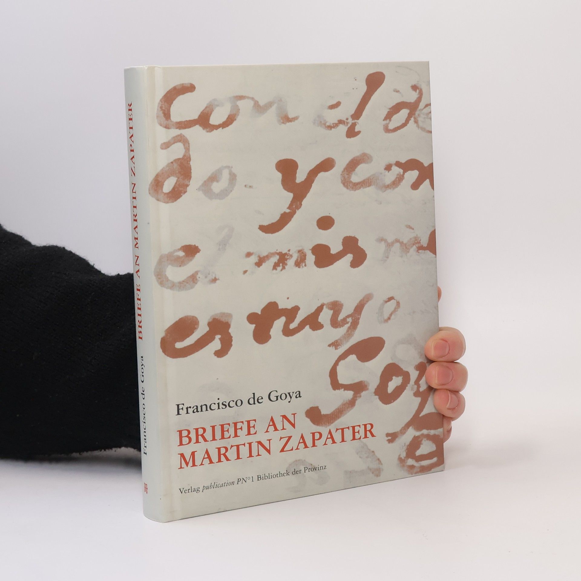 Francisco Goya Briefe an Martin Zapater