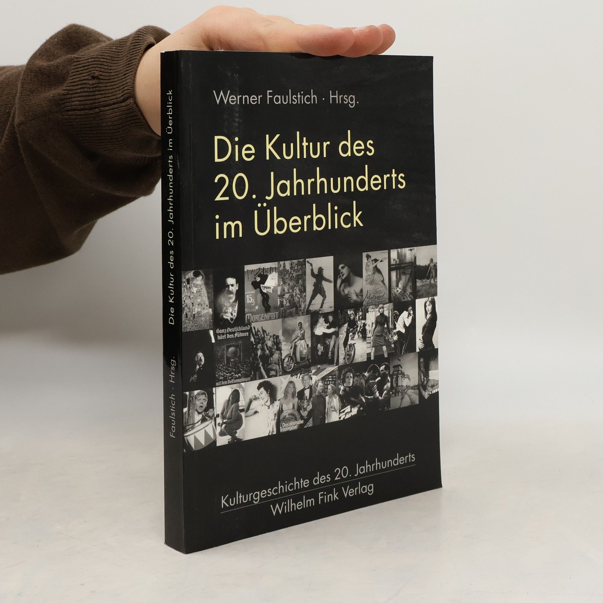 Werner Faulstich Die Kultur des 20. Jahrhunderts im Überblick
