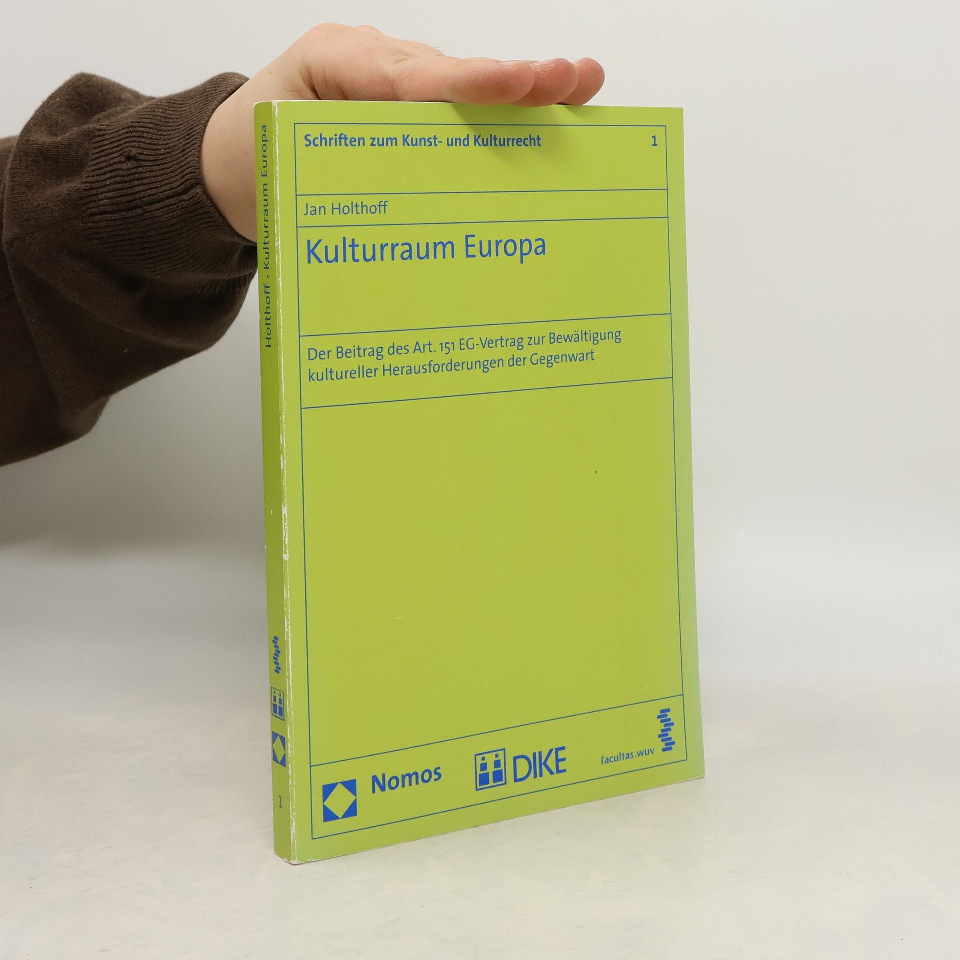 Jan Holthoff Kulturraum Europa