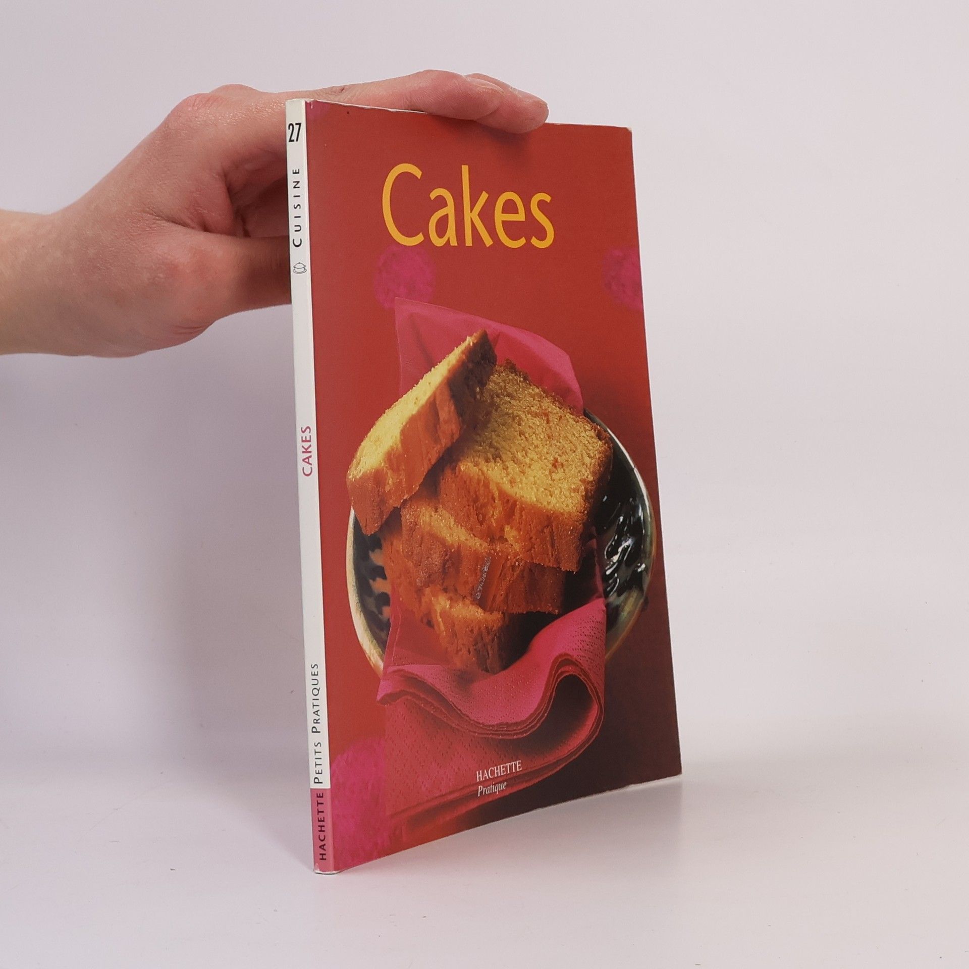 Thomas Feller Petits Pratiques - 27: Cakes