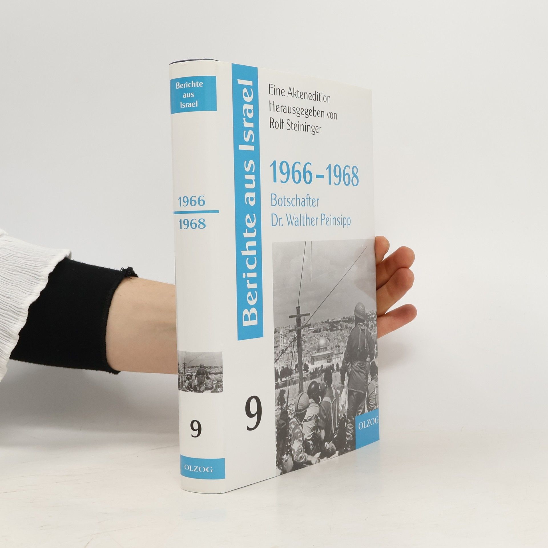 Rolf Steininger Berichte aus Israel. 1966-1968