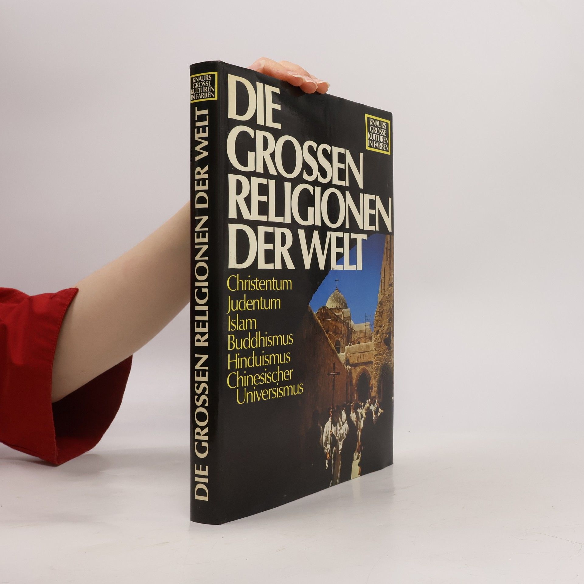Autorenkollektiv Die grossen Religionen der Welt