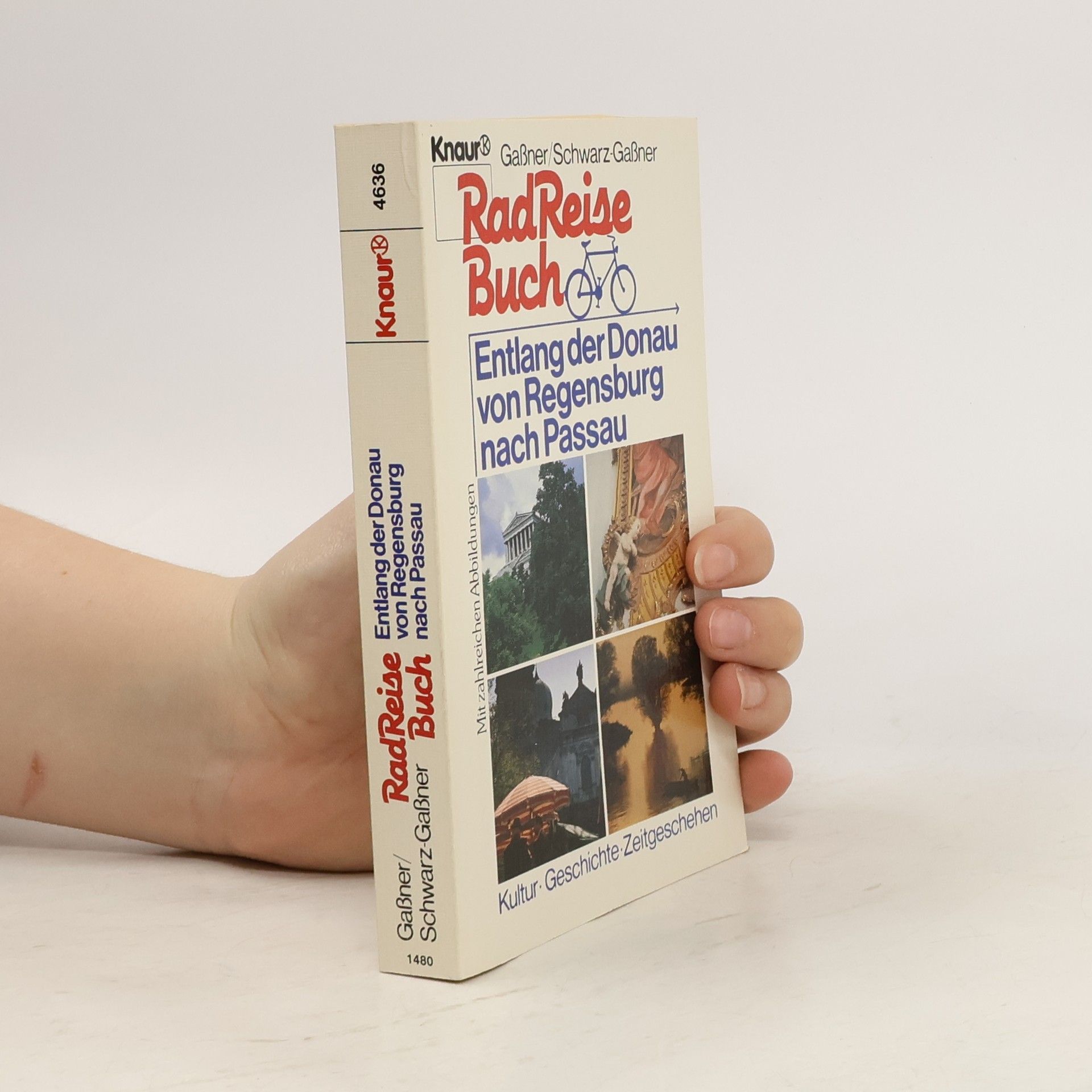 Gertraud Gassner Knaur Taschenbücher. Reisen und Entdecken: Rad-Reise-Buch