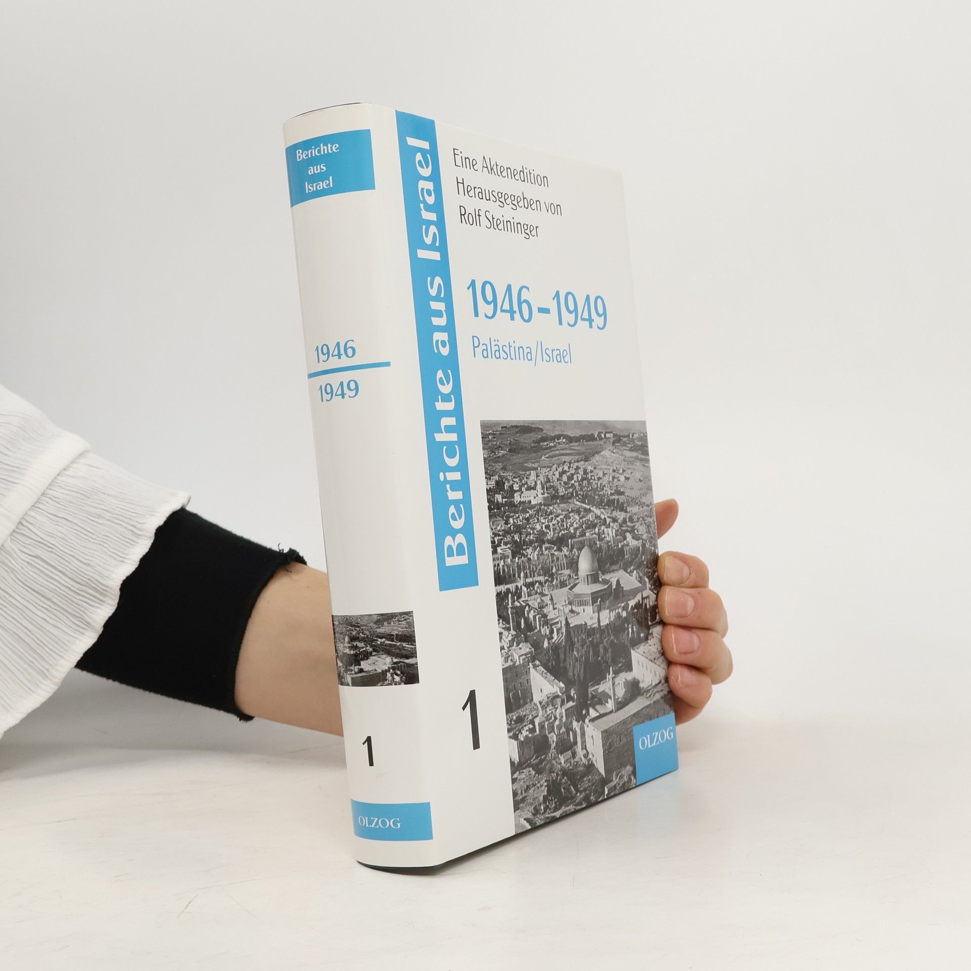 Rolf Steininger Berichte aus Israel 1. 1946-1949