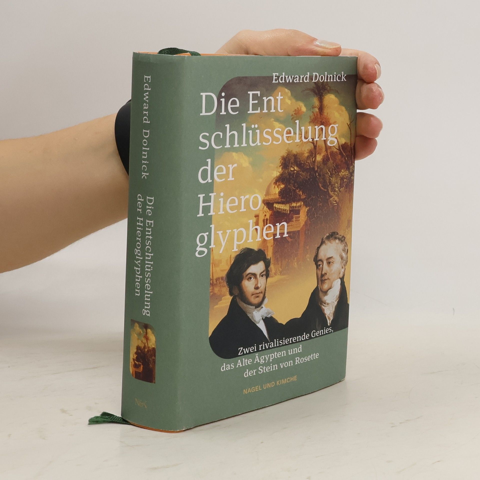 Edward Dolnick Die Entschlüsselung der Hieroglyphen