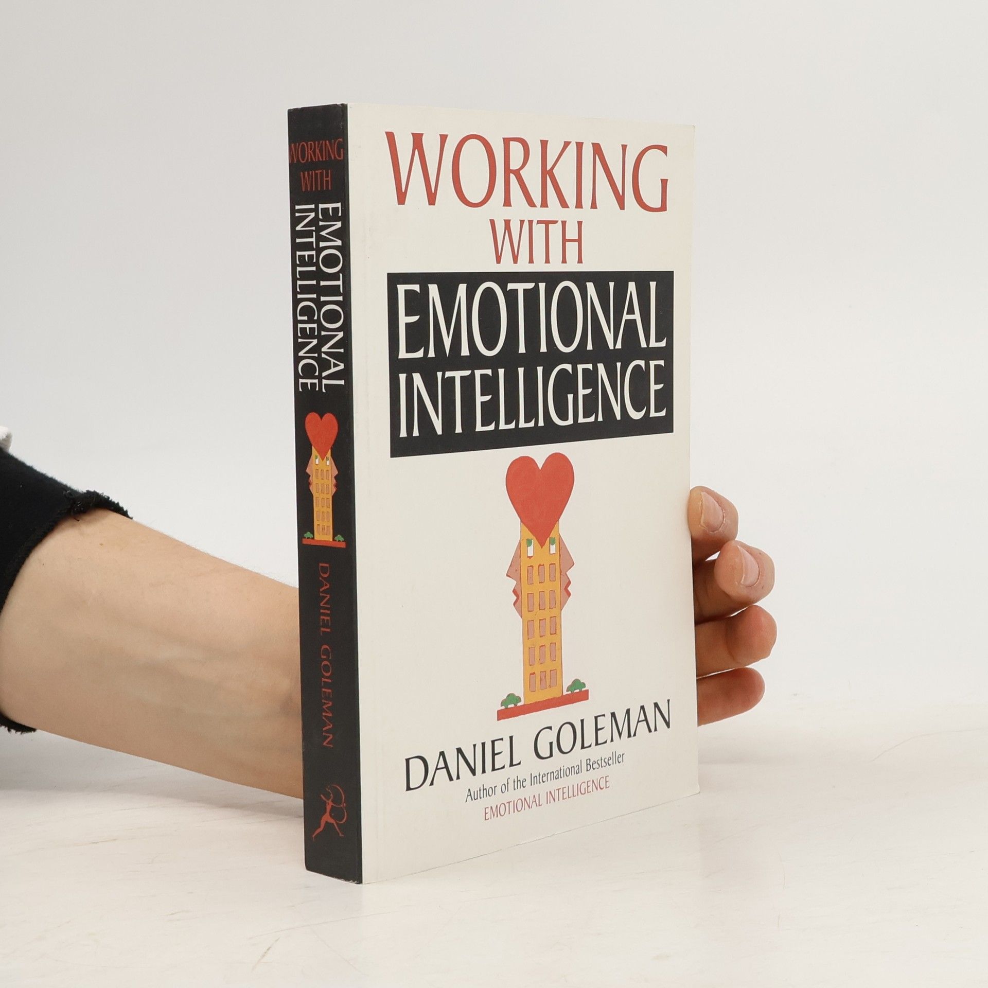 Daniel Goleman Working with Emotional Intelligence