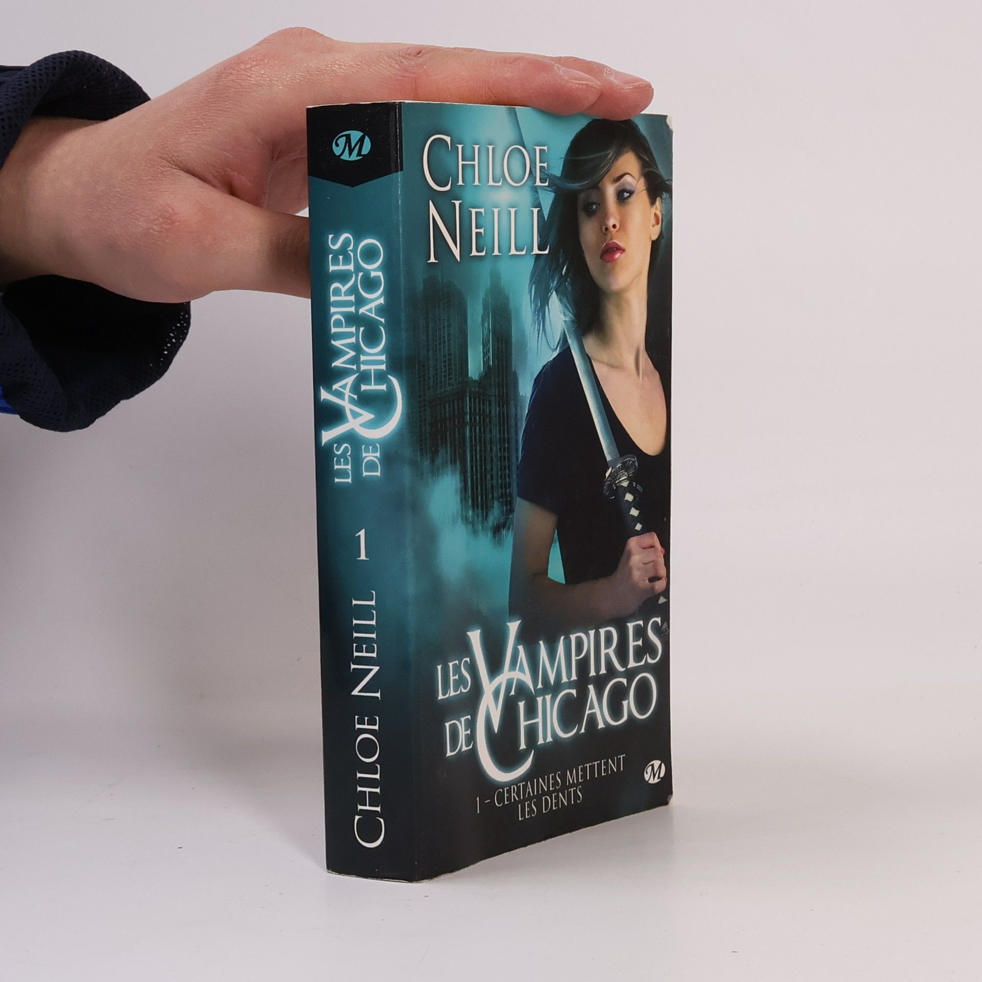 Chloe Neill Les Vampires de Chicago, Tome 1 : Certaines mettent les dents