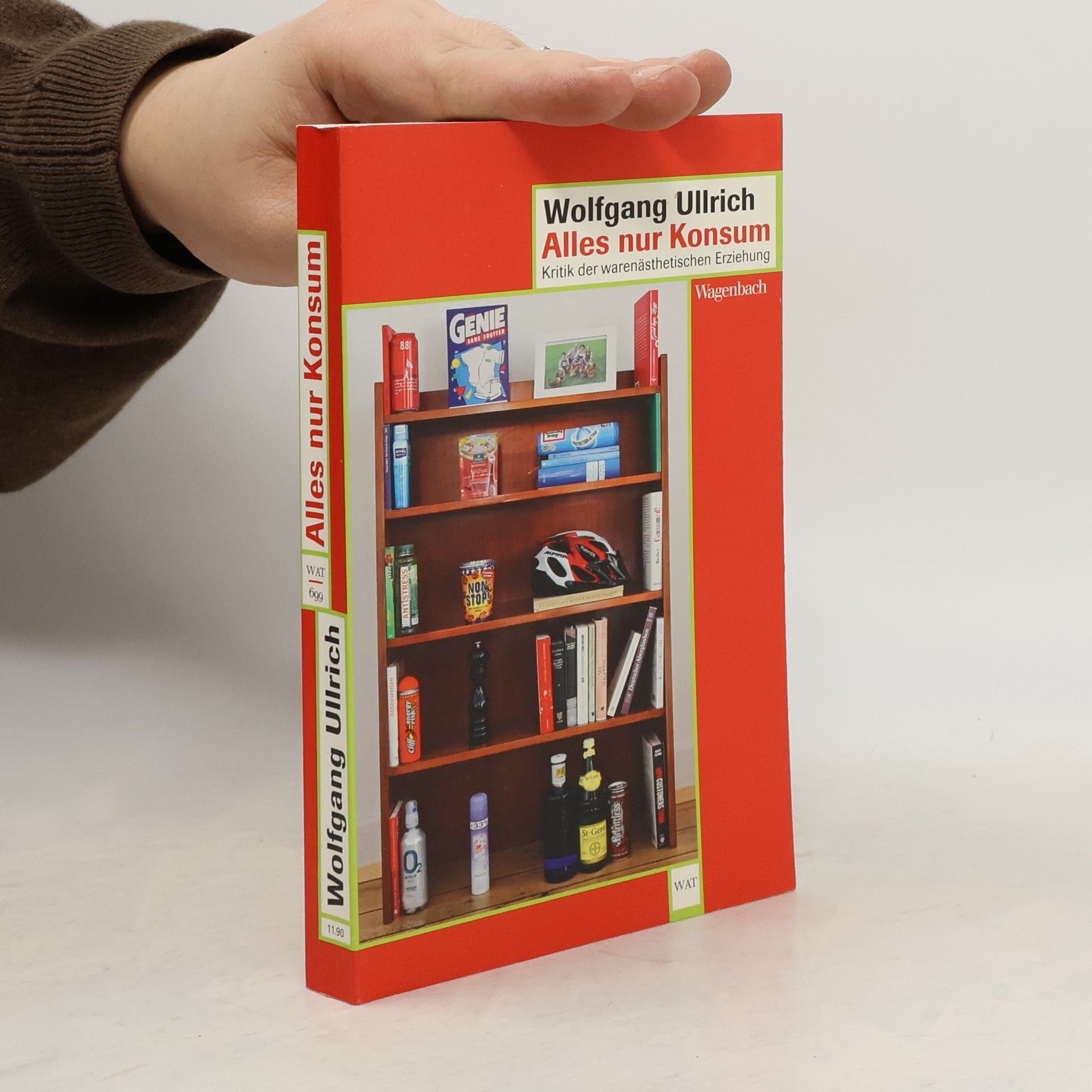 Wolfgang Ullrich Alles nur Konsum