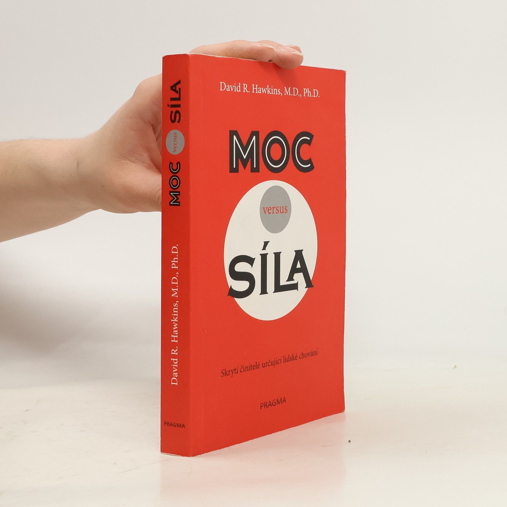 David R. Hawkins Moc versus síla